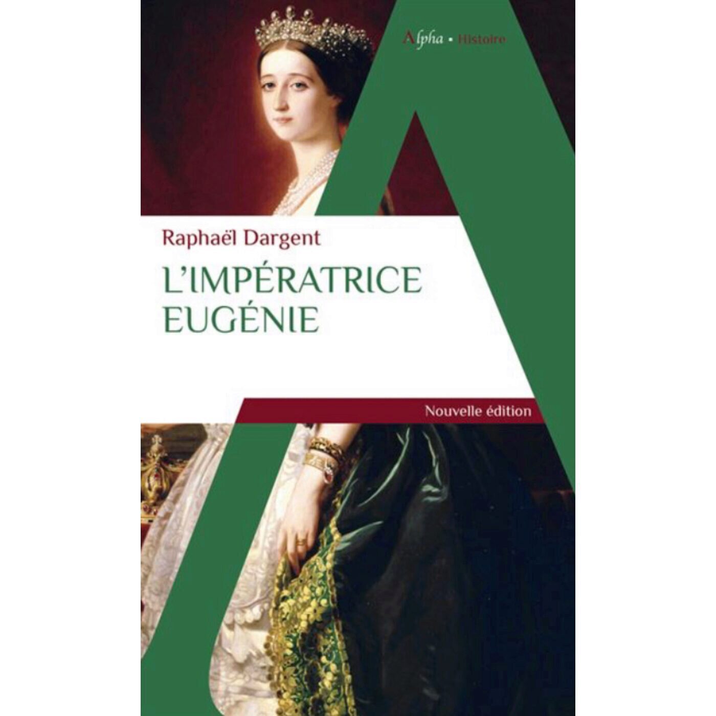 L'Impératrice Eugénie - Raphaël Dargent