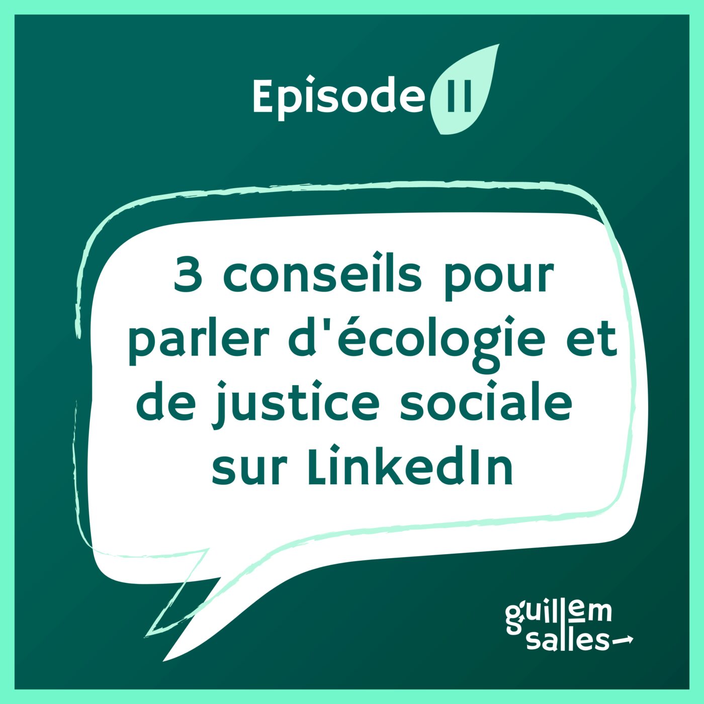 11 - 3 conseils pour parler écologie/justice sociale sur LinkedIn