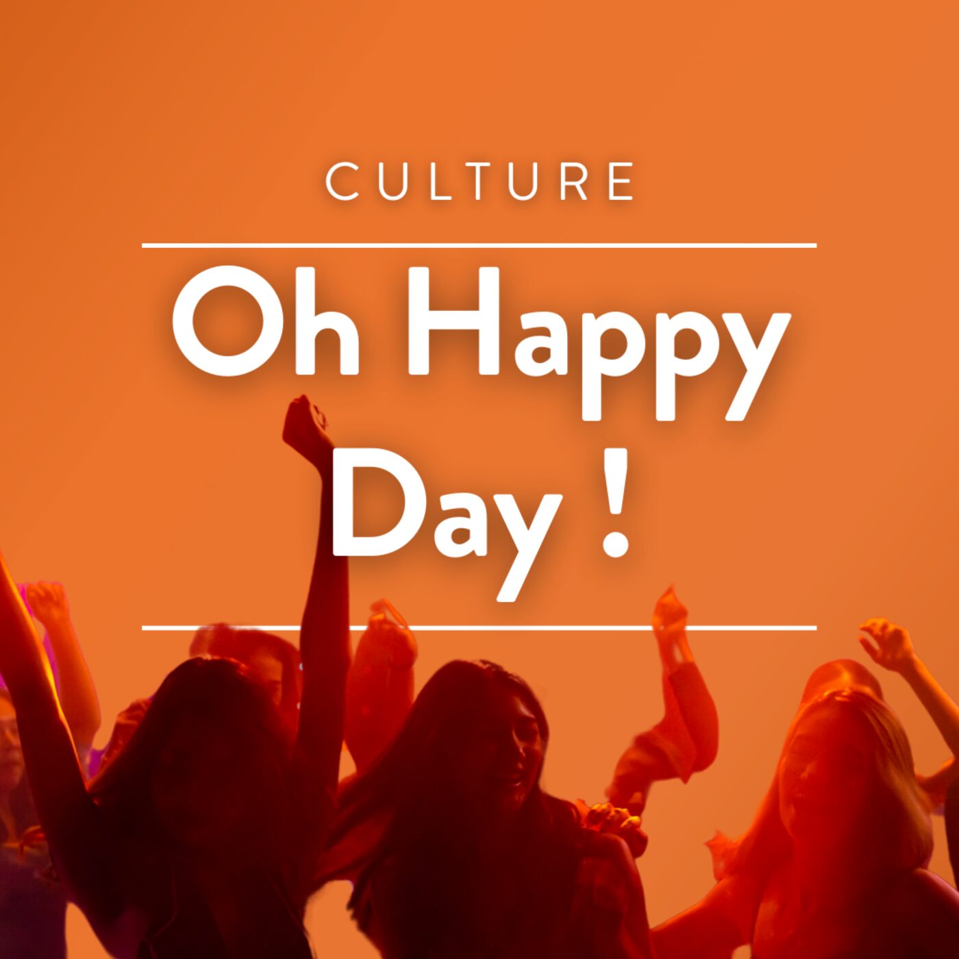 Oh Happy Day !