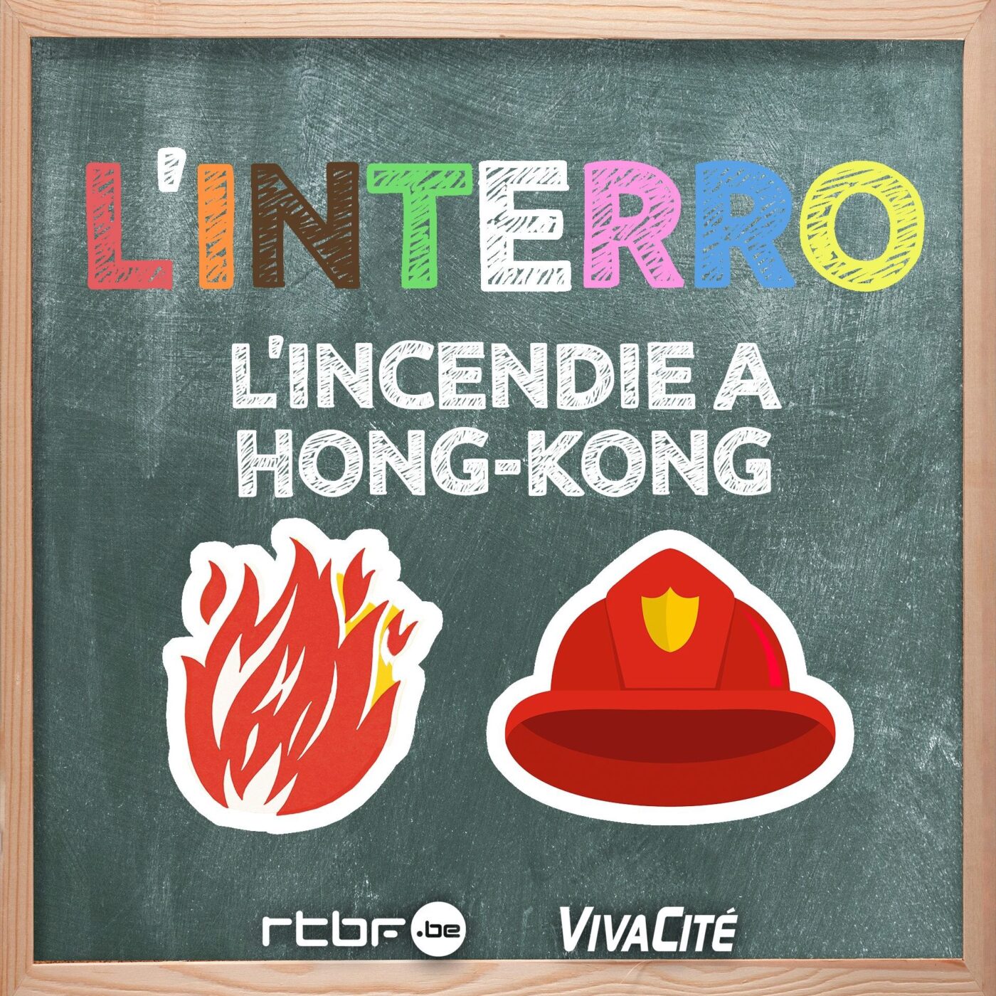 L'interro : l'incendie à Hong-Kong