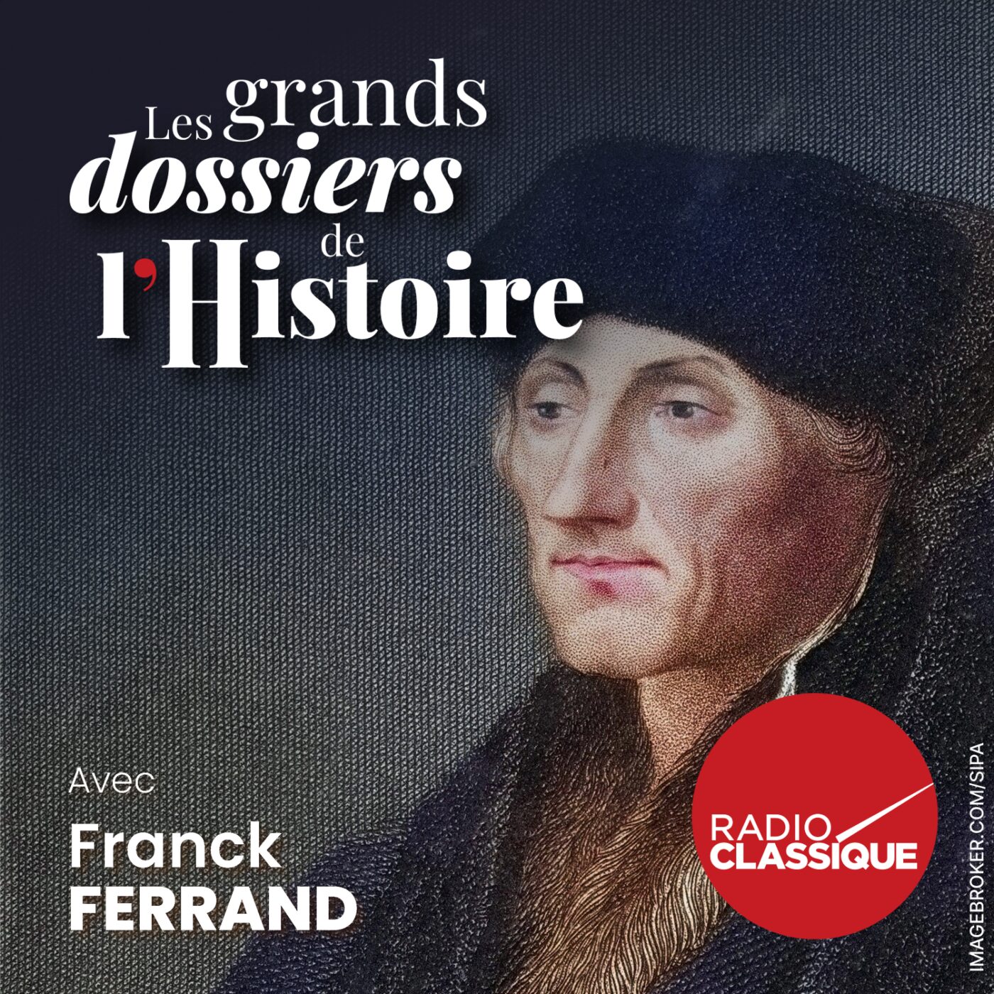 Les grands dossiers de l'Histoire par Franck Ferrand