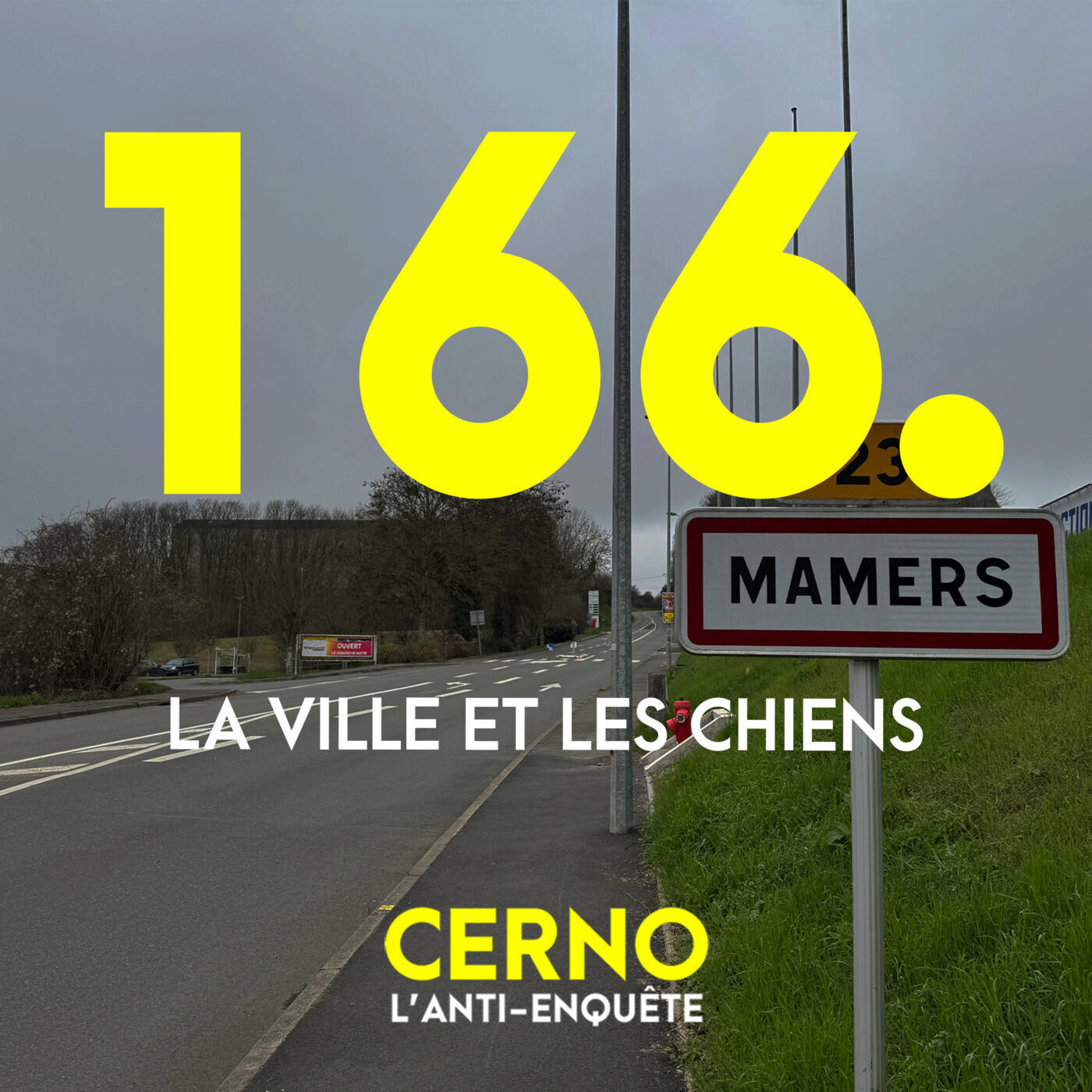 Episode 166 : La ville et les chiens
