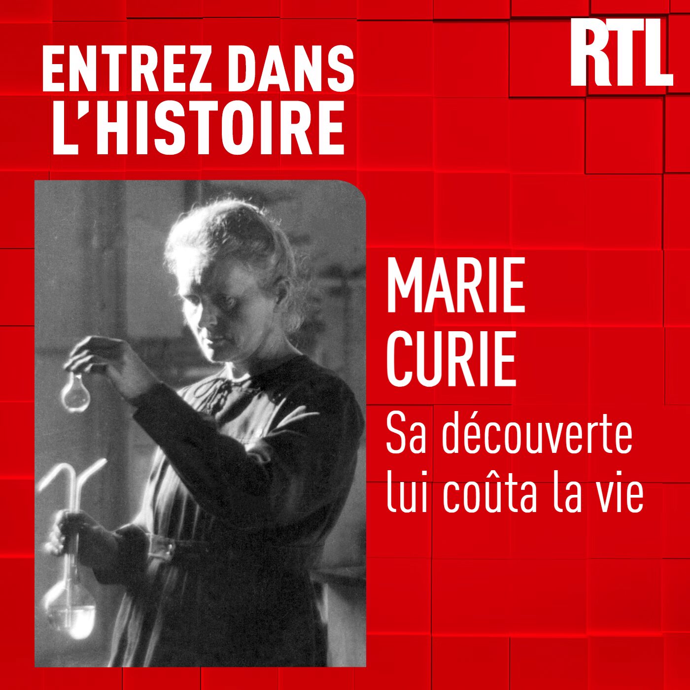 Marie Curie : sa découverte lui coûta la vie