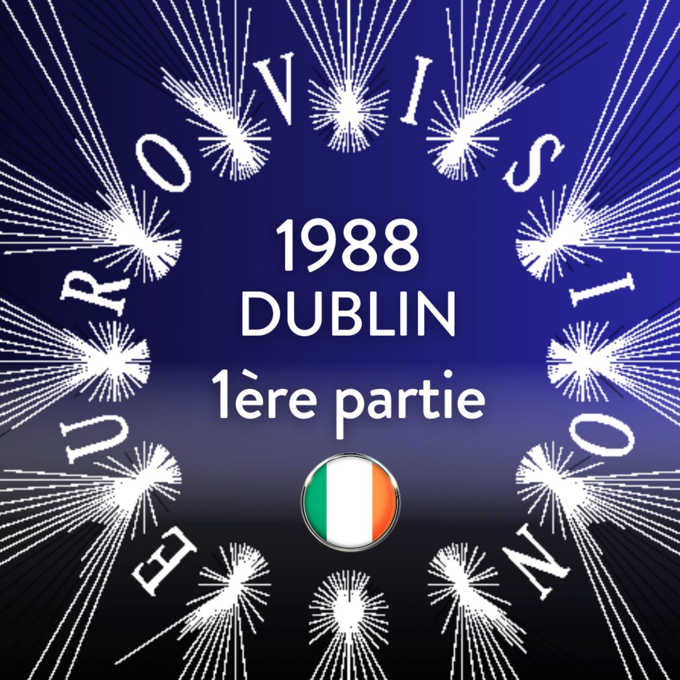 1988-Dublin-1ère partie episode artwork