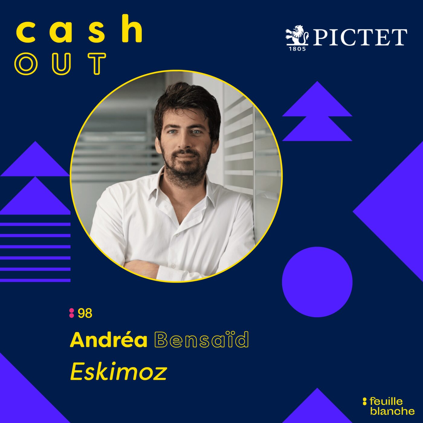 :98 Cash Out et LBO : Andrea Bensaid reste maître de ses ambitions européennes - Eskimoz