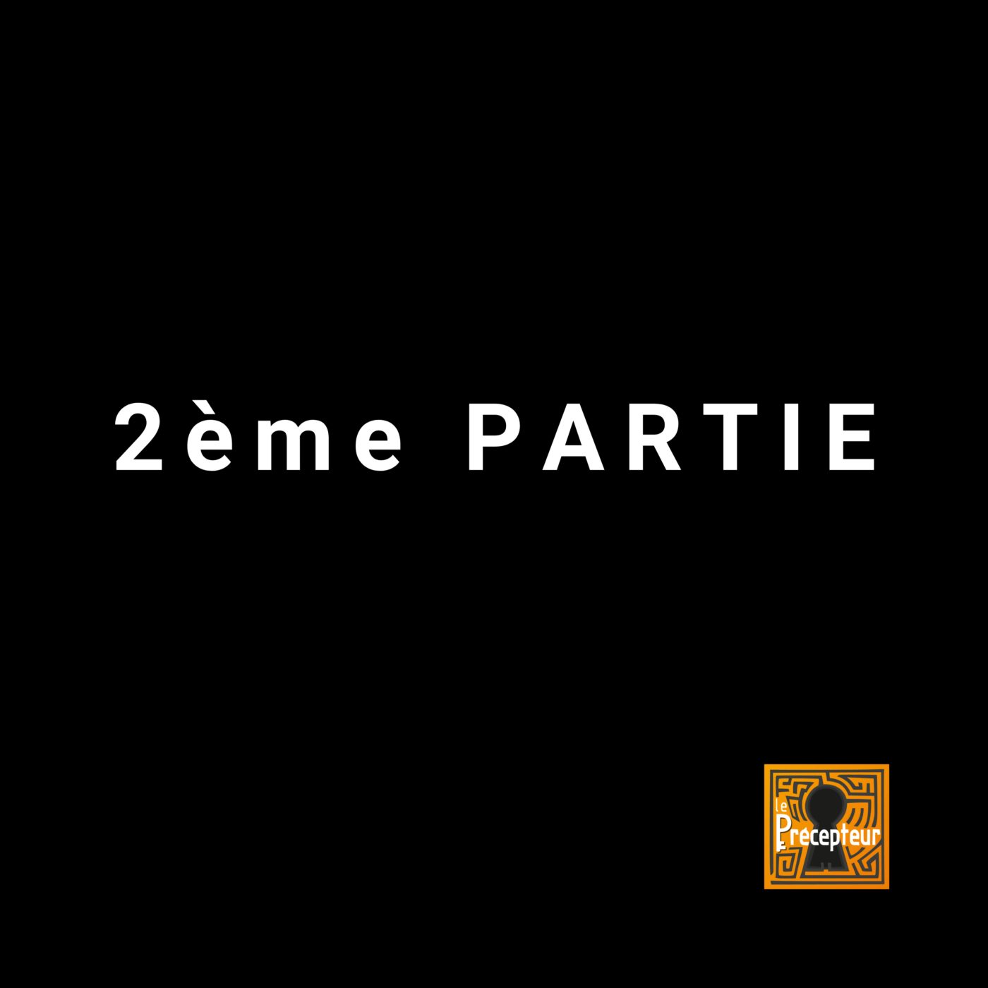 🔒 2ème Partie