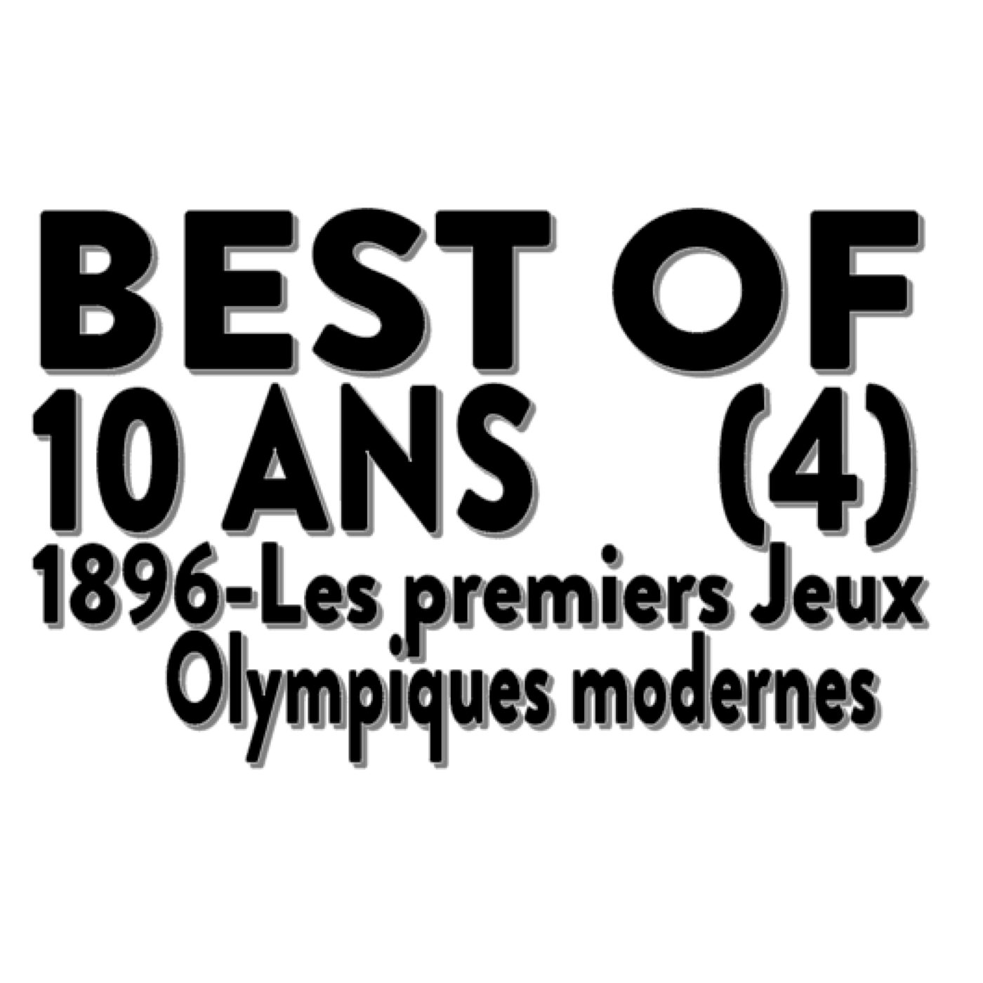 Best of 10 ans-Les premiers Jeux Olympiques modernes Best of 10 ans-Les premiers Jeux Olympiques modernes