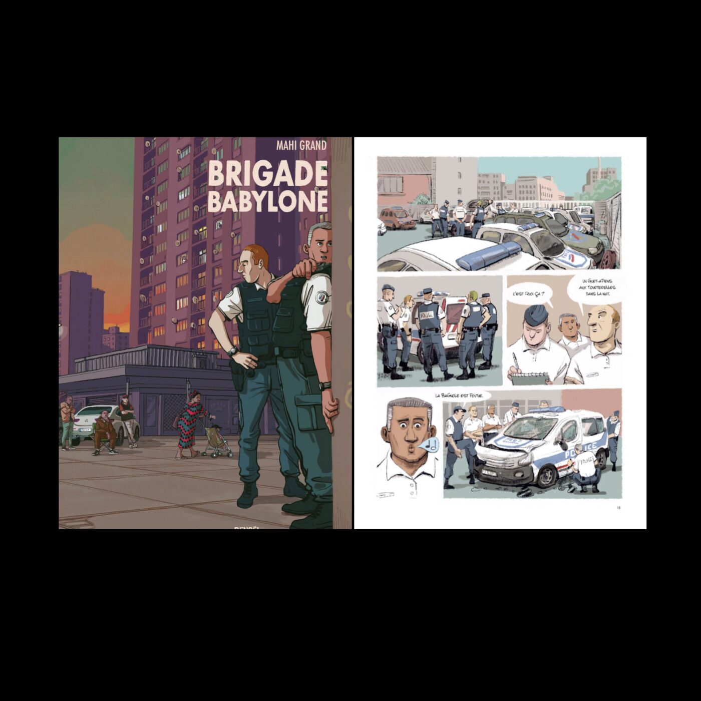 "Brigade Babylone" Immersion dans le quotidien policier d’une banlieue sensible, un documentaire en BD