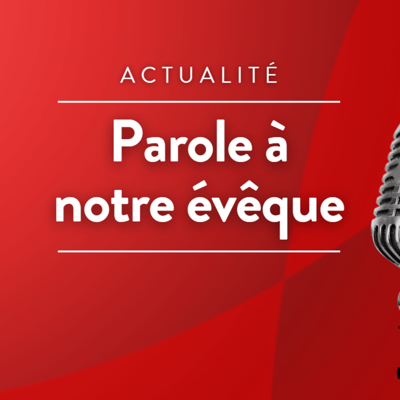 Parole à notre évêque 26 juin 2026 episode artwork