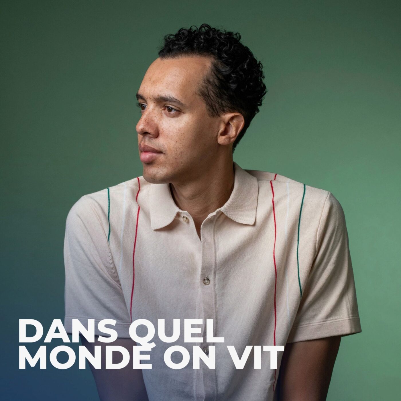 Dans quel Monde on vit