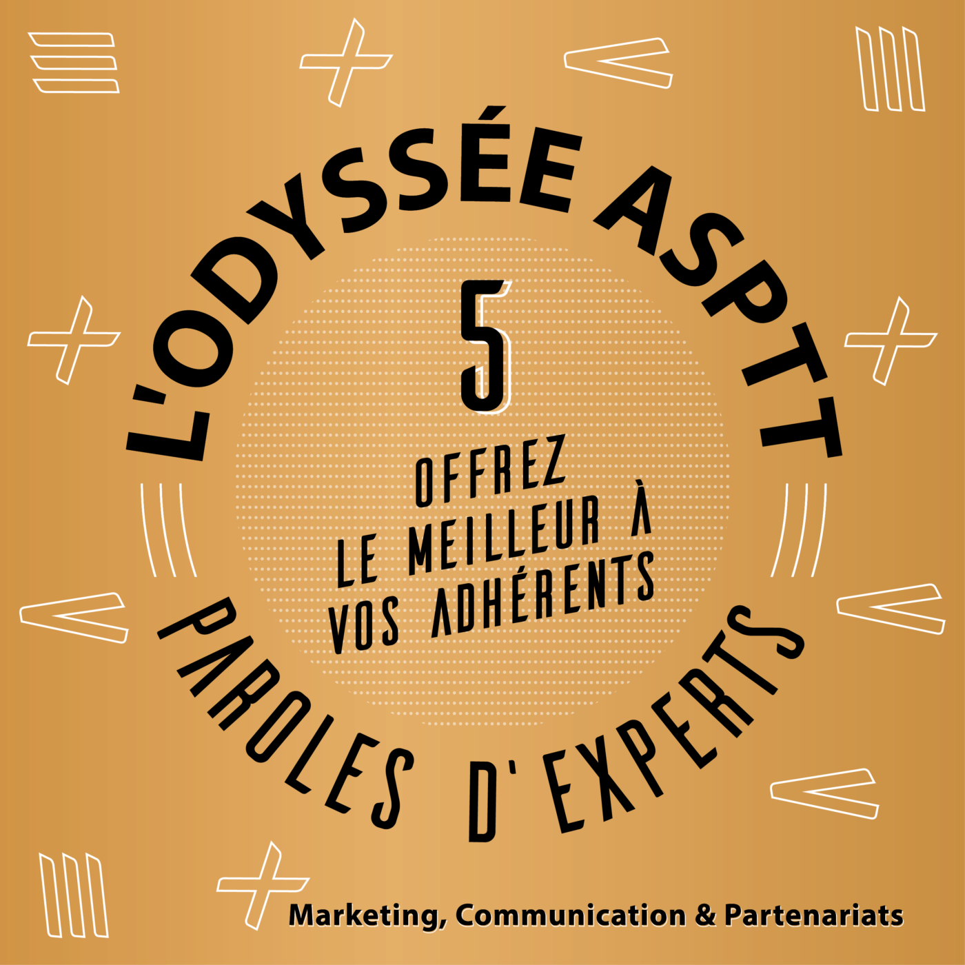 Offrir le meilleur à vos adhérents - MARKETING, COM & PARTENARIATS (5/5)