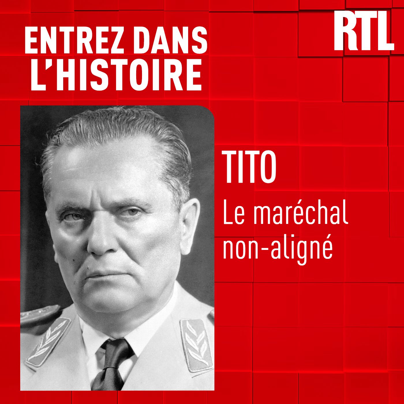 Tito : le maréchal non-aligné