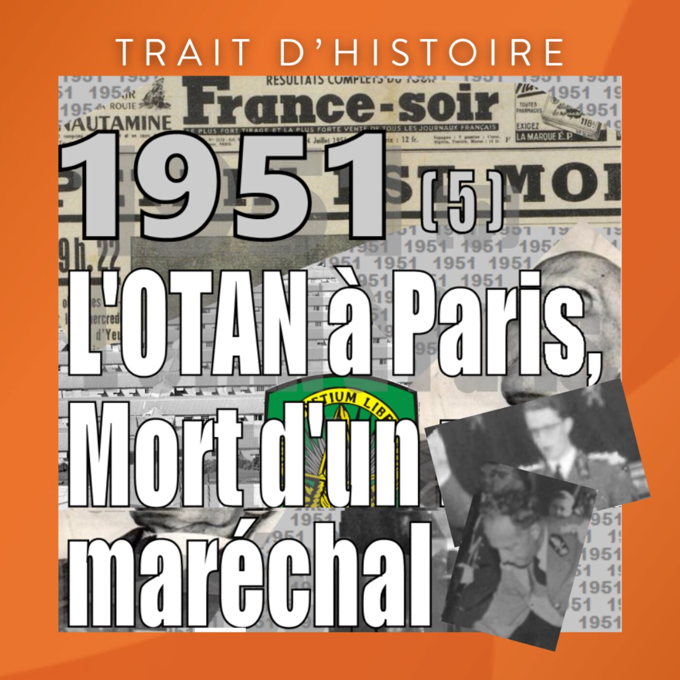 1951-(5)-L'Otan à Paris-Mort d'un maréchal