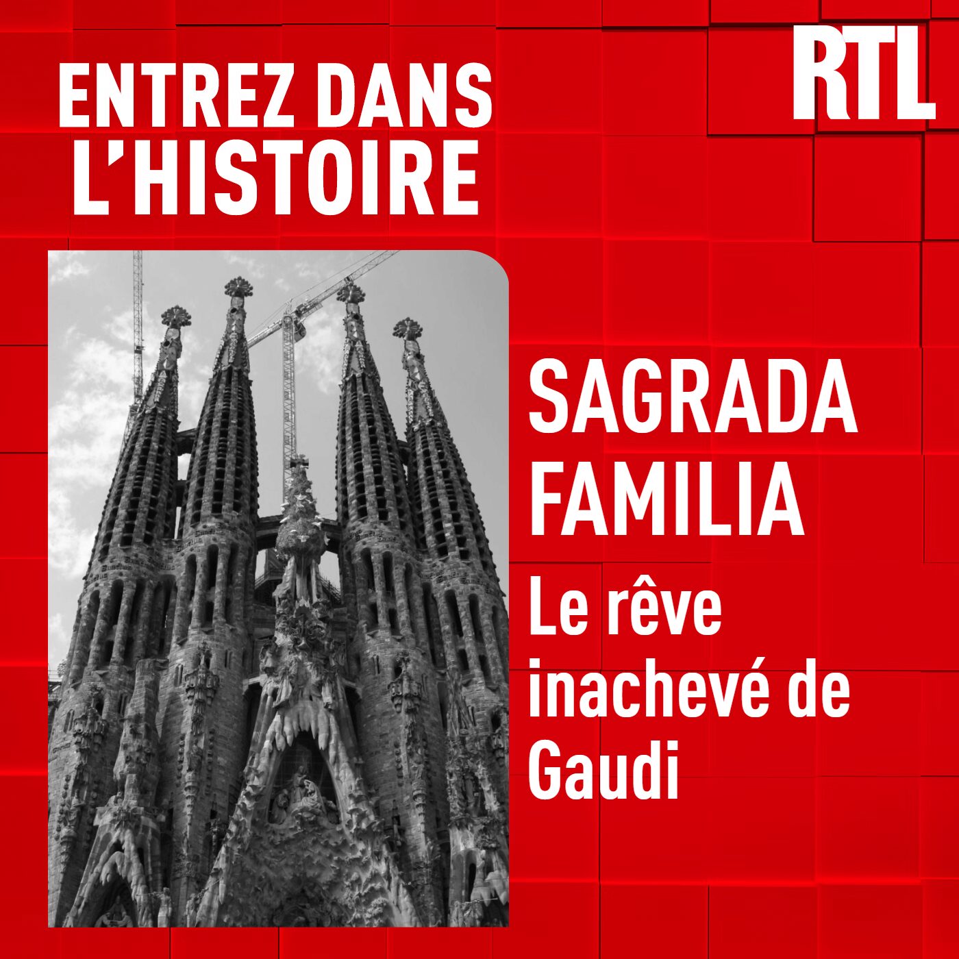 La Sagrada Família : le rêve inachevé de Gaudí