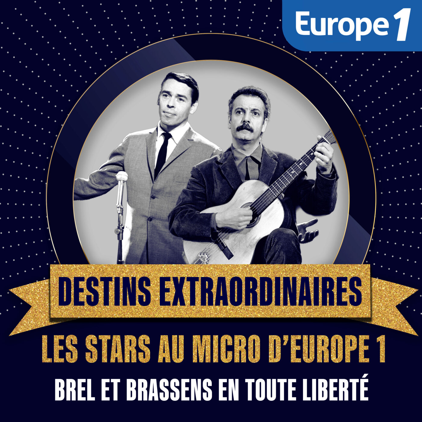 En liberté avec Georges Brassens et Jacques Brel [4/4]