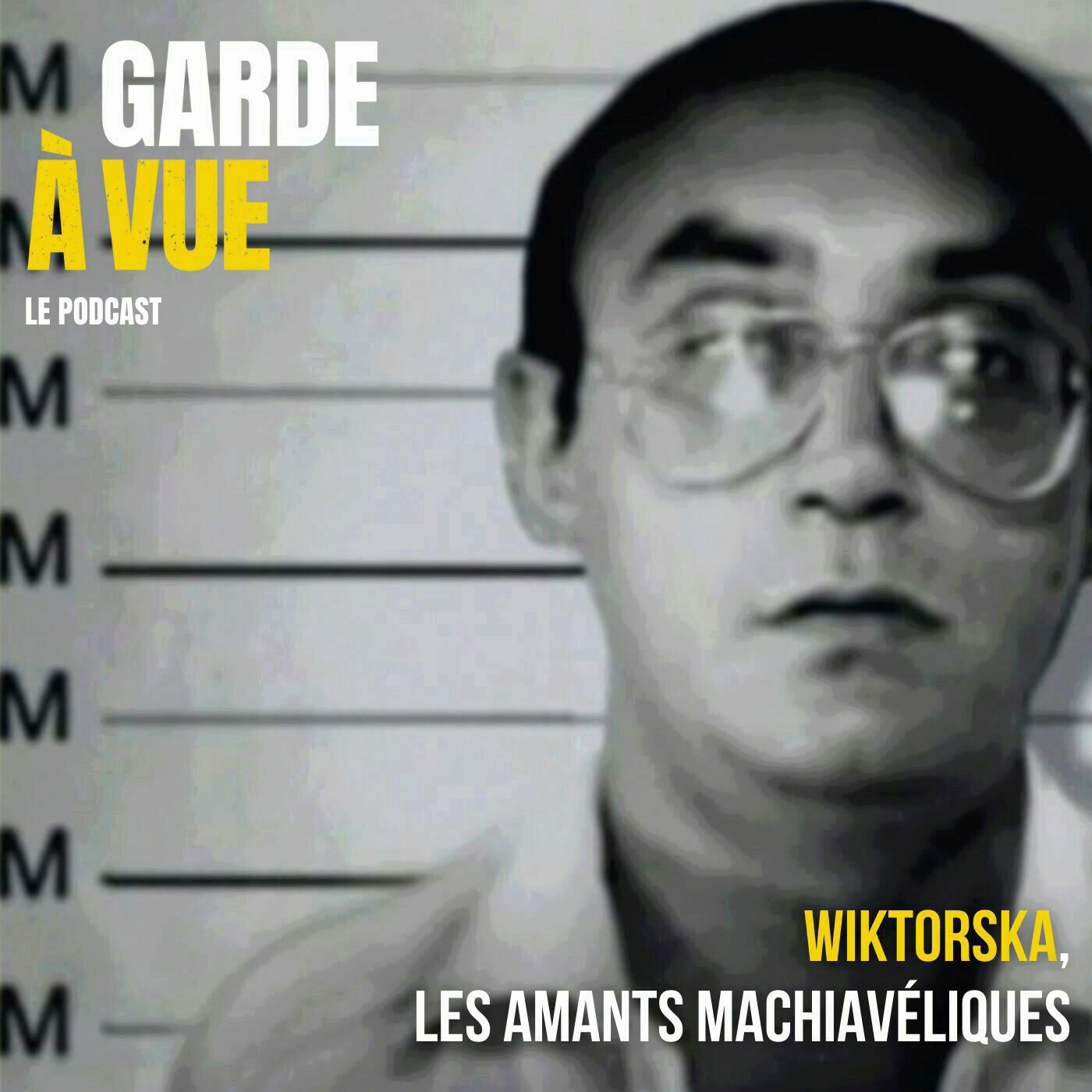 Garde à vue - Wiktorska : Les amants machiavéliques (1/3) episode artwork