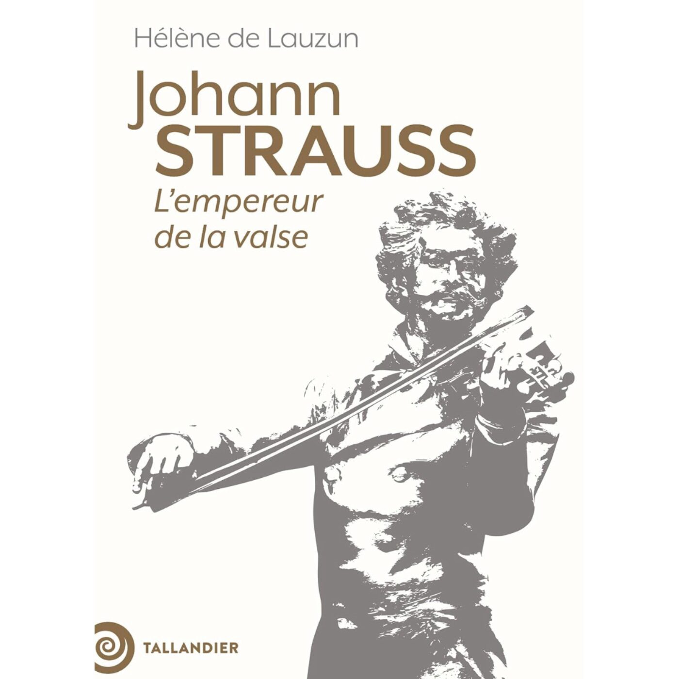 Johann Strauss: L'empereur de la valse - Hélène de Lauzun