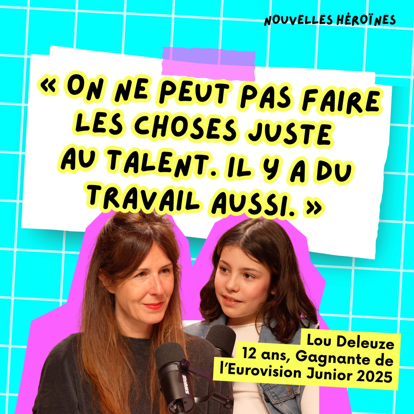 142. Lou Deleuze (12 ans, Gagnante de l'Eurovision Junior 2025) : "On ne peut pas faire les choses juste au talent. Il faut aussi bien travailler."