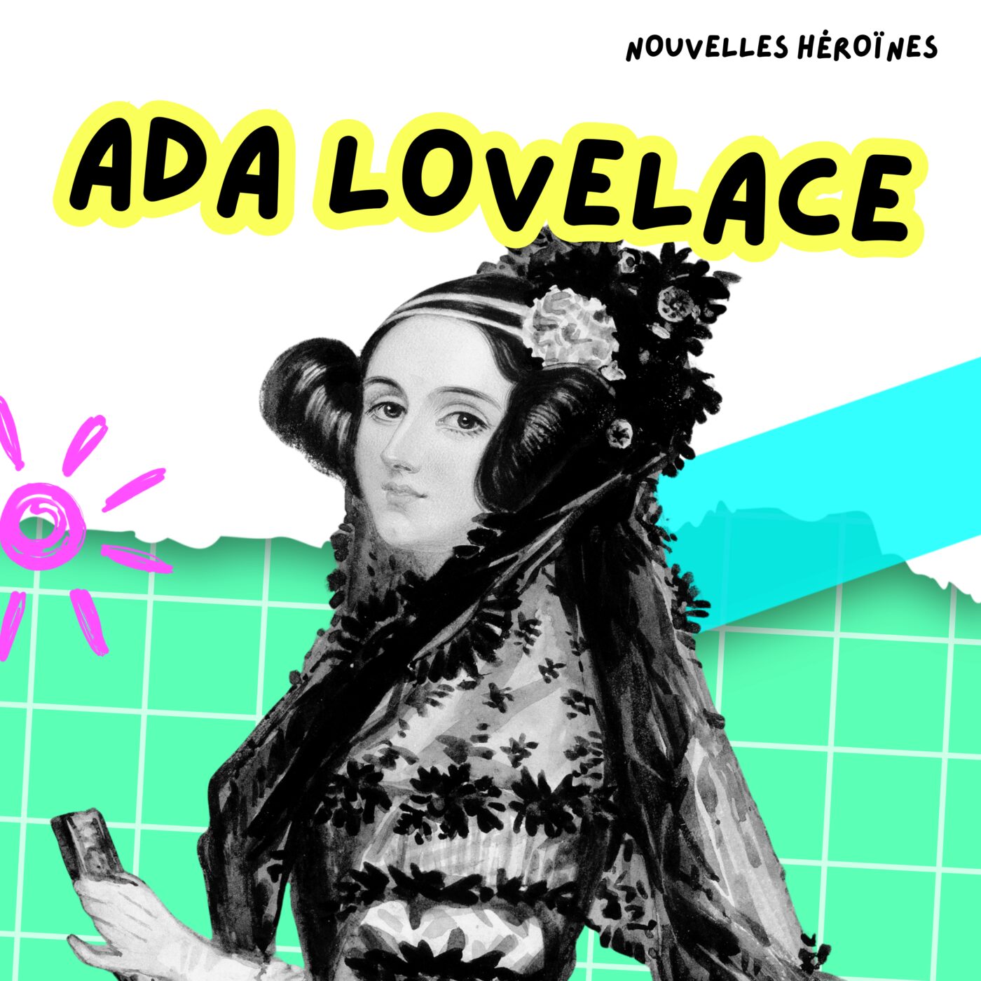 134. Ada Lovelace, la reine des algorithmes