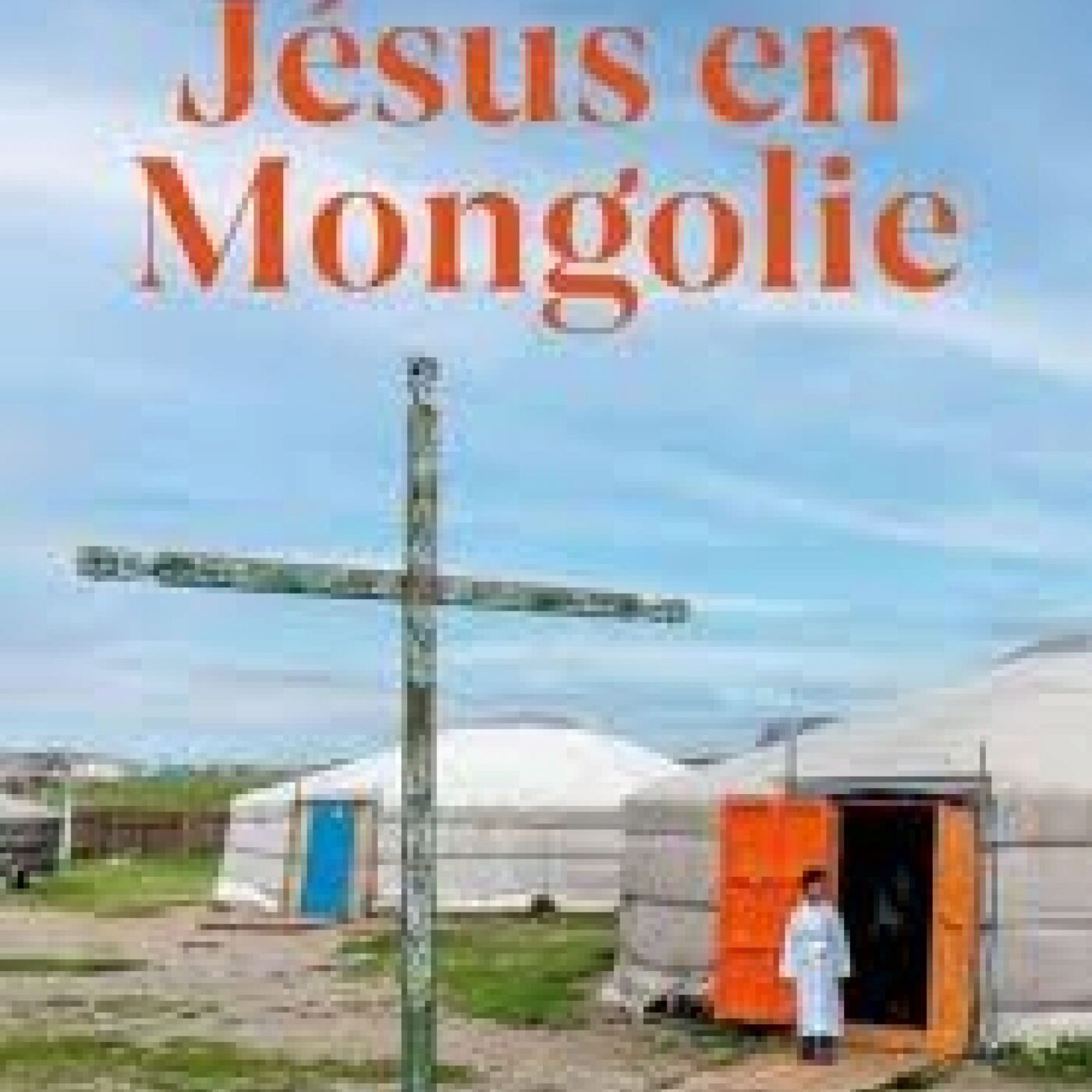 Jesus en Mongolie episode artwork