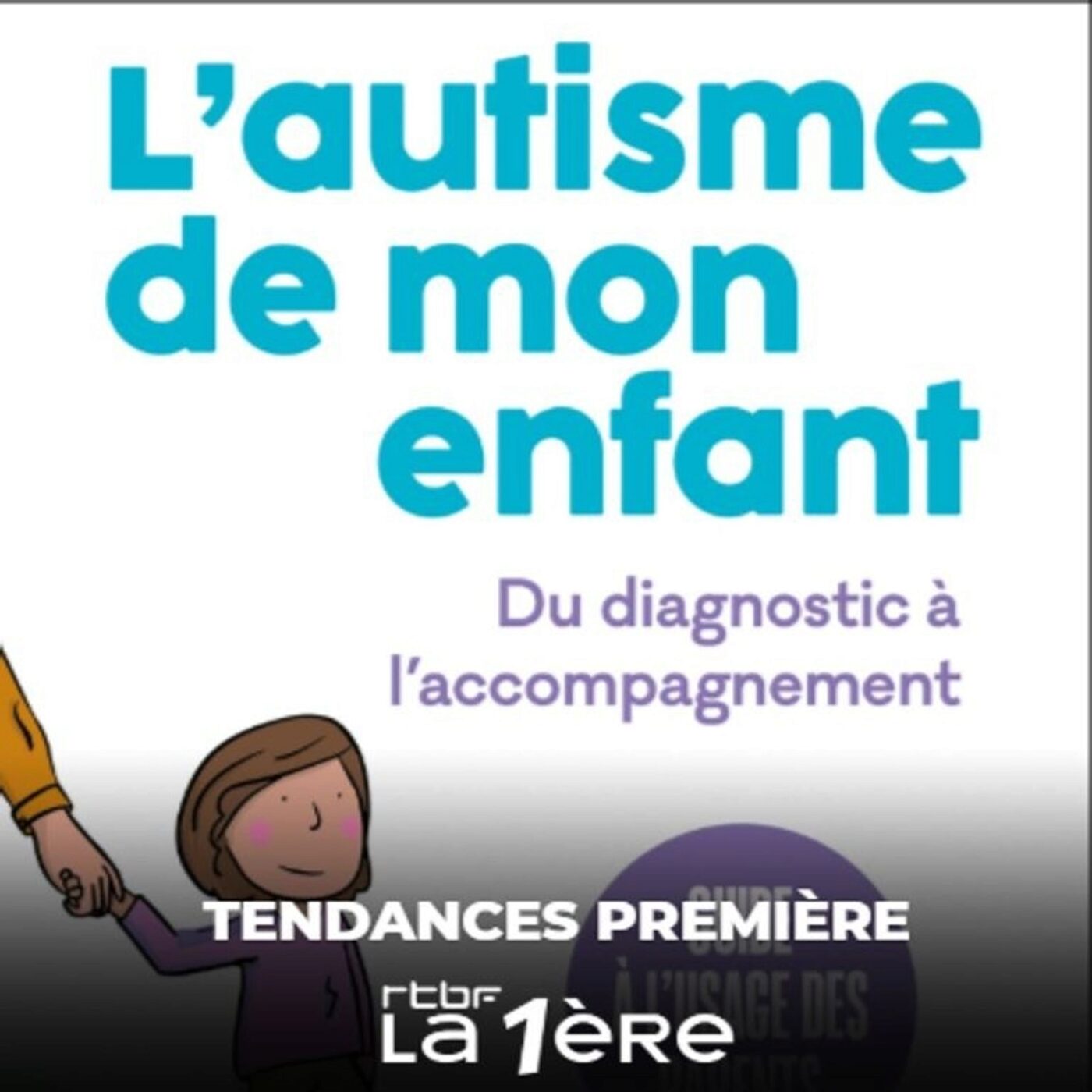 L'autisme de mon enfant - Du diagnostic à l'accompagnement (Ed. Racine) episode artwork