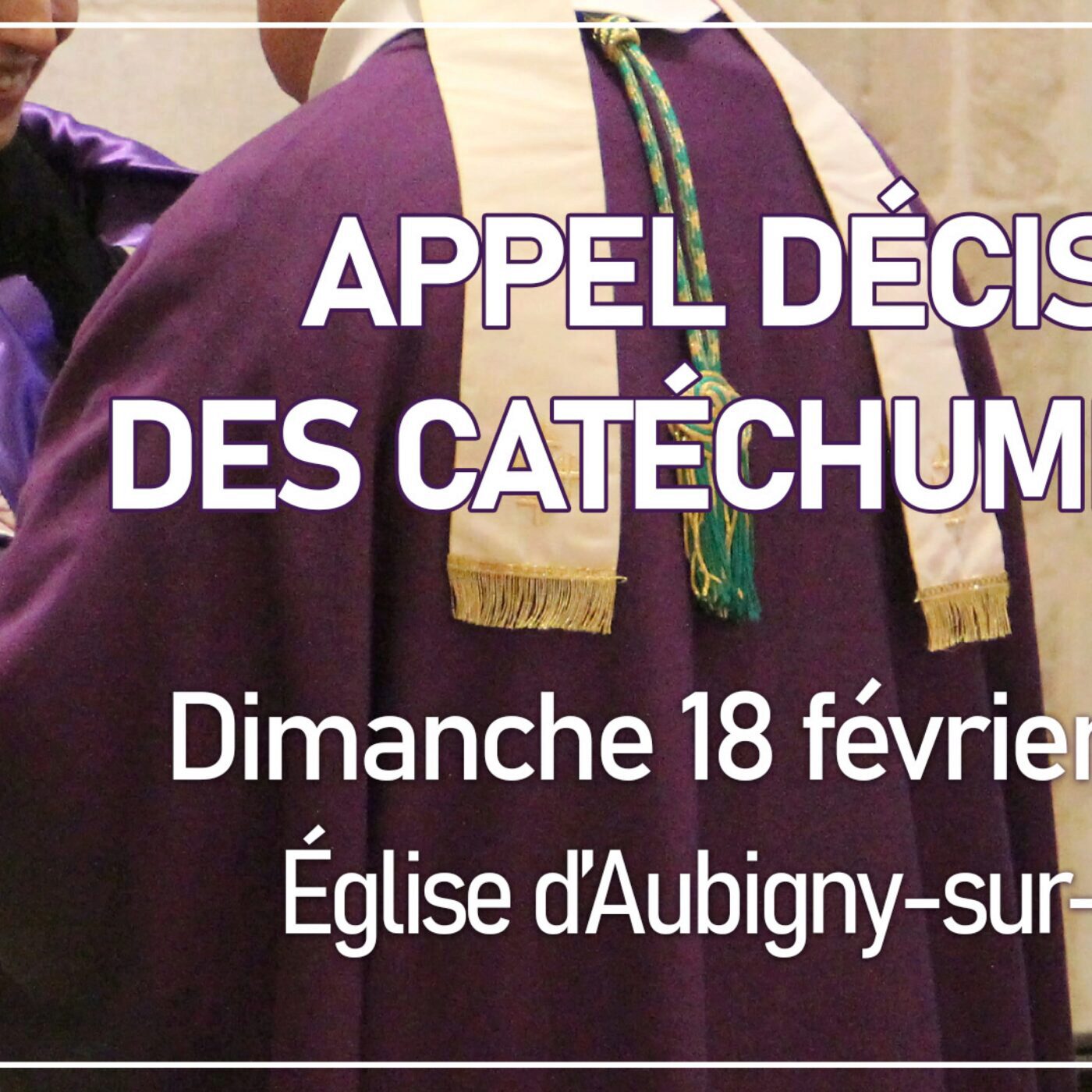 L'appel décisif des catéchumènes, c'est ce dimanche à Aubigny episode artwork