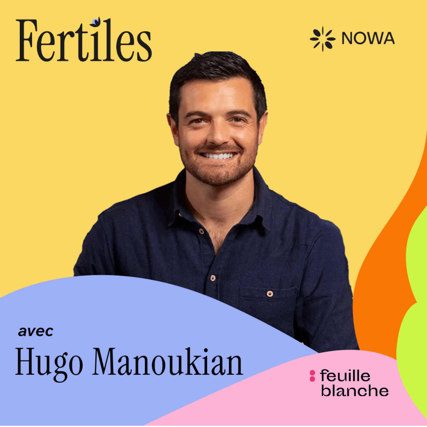 :1 Briser les tabous sur l’infertilité - Hugo Manoukian episode artwork