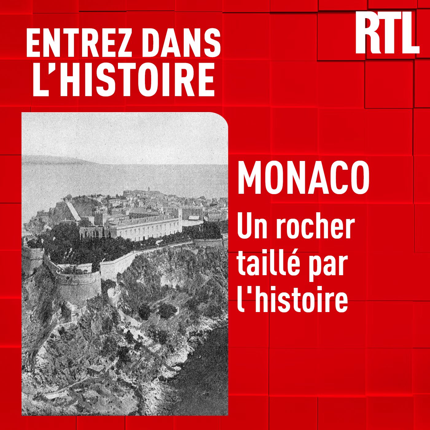 Monaco : un rocher taillé par l'histoire