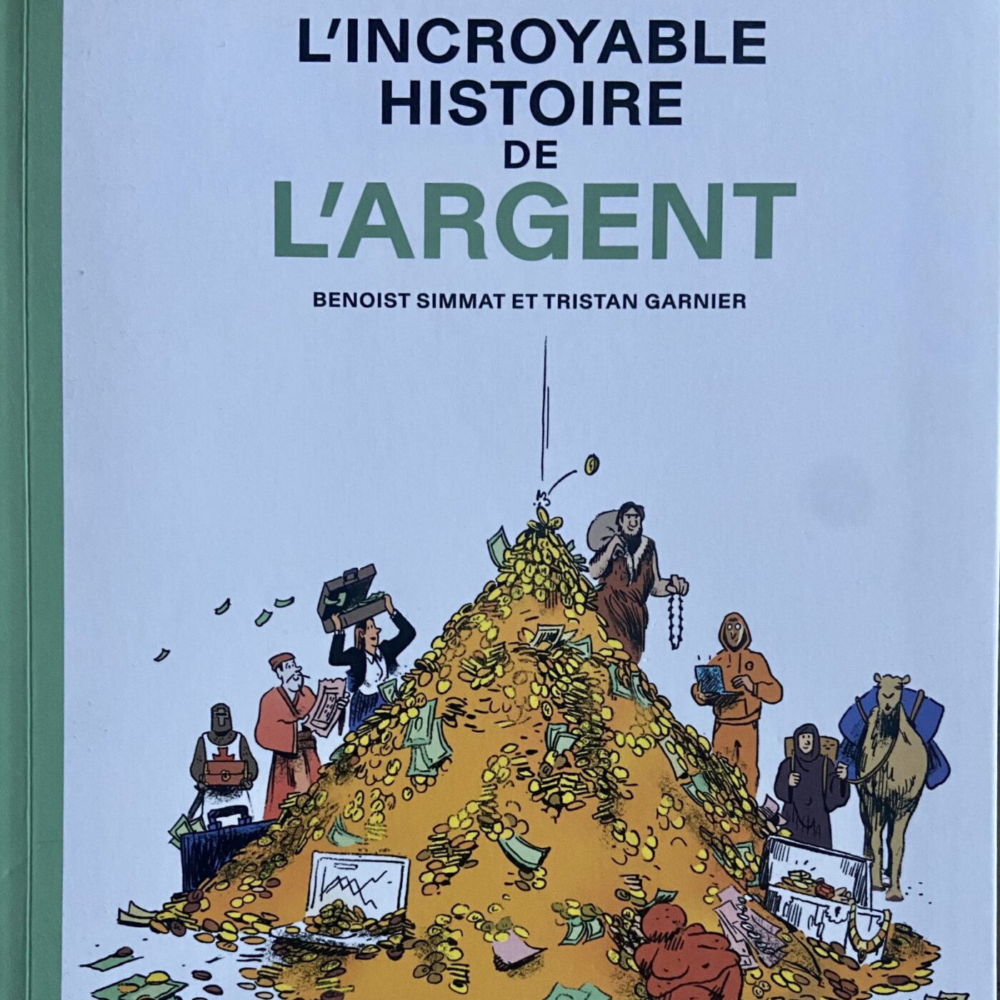 L'Incroyable histoire de l'Argent