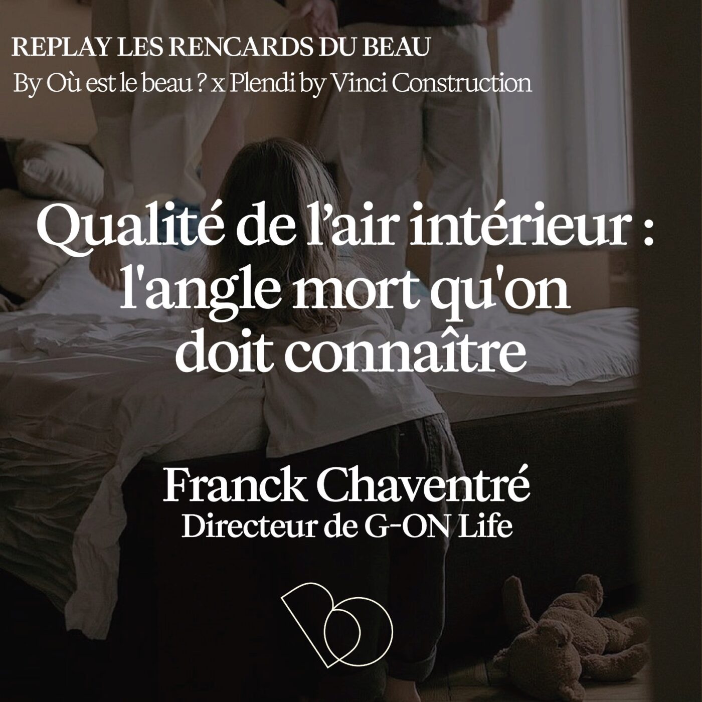 #271 - Qualité de l’air intérieur : l'angle mort qu'on doit connaître