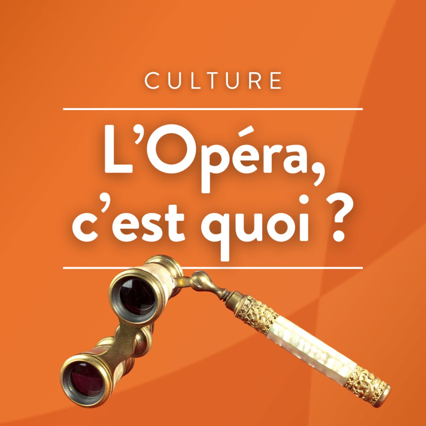 L\'opéra, c\'est quoi ?
