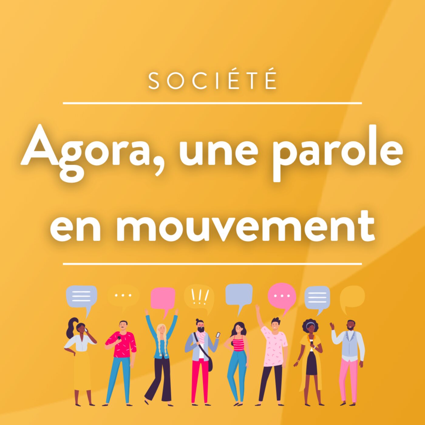 Agora, une parole en mouvement