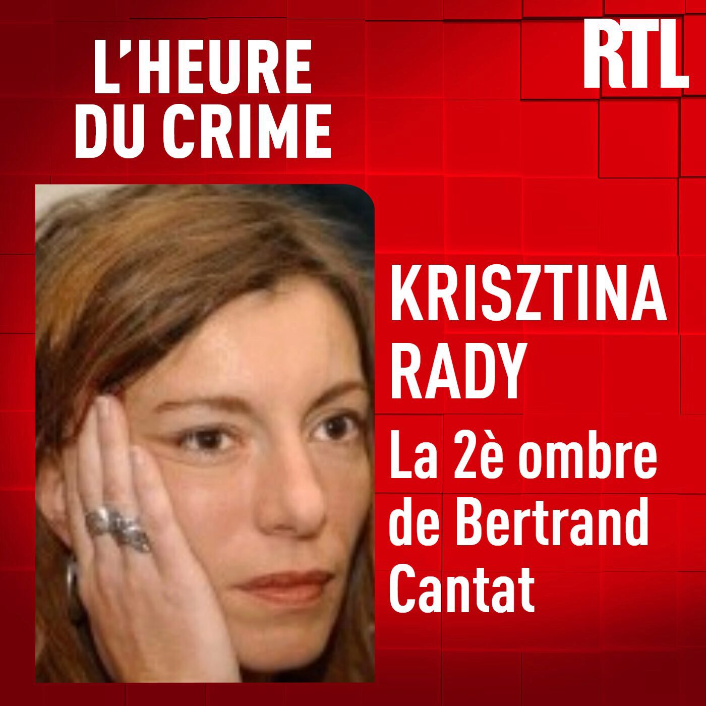 L'INTÉGRALE : Krisztina Rady, la deuxième ombre de Bernard Cantat