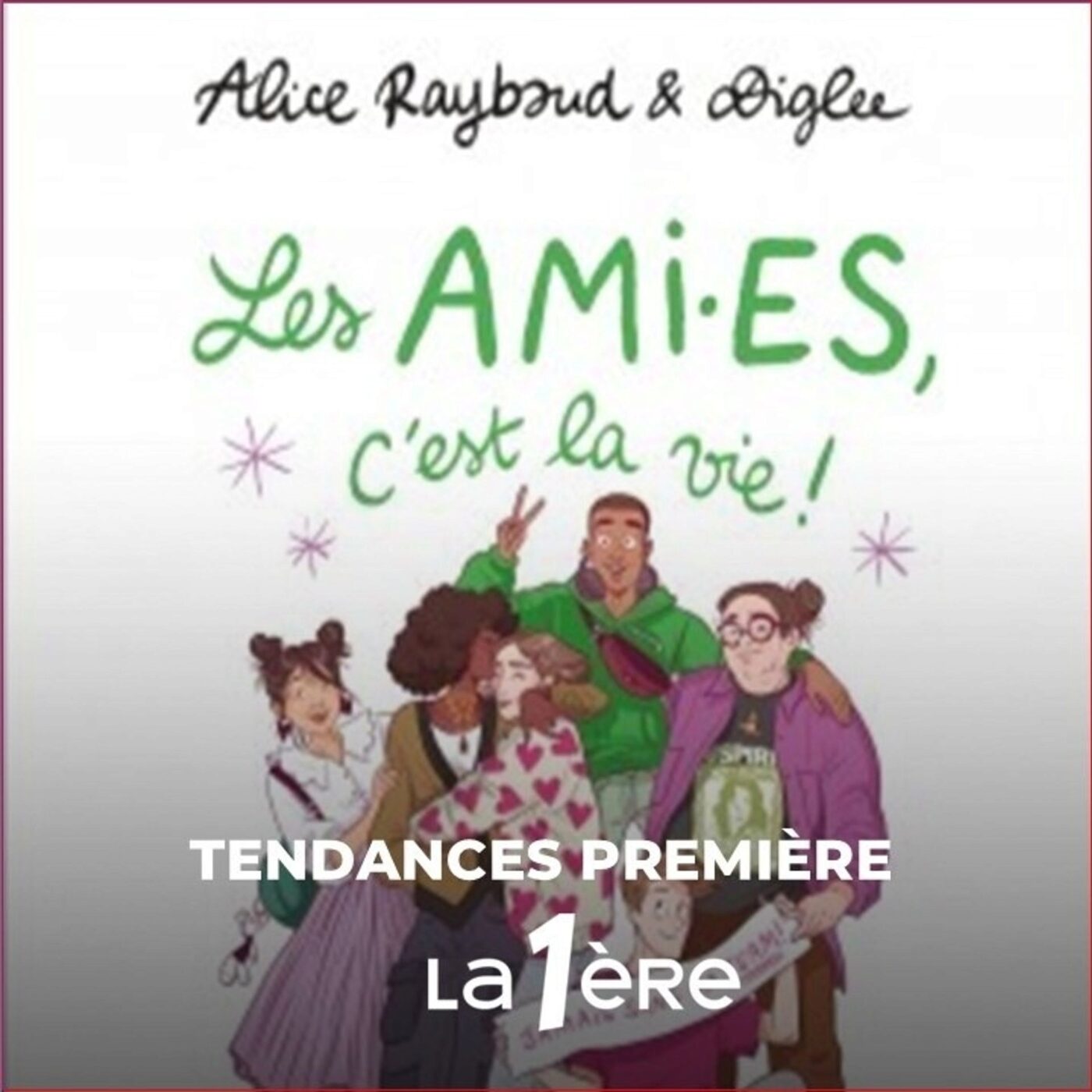 Les ami.es, c’est la vie !