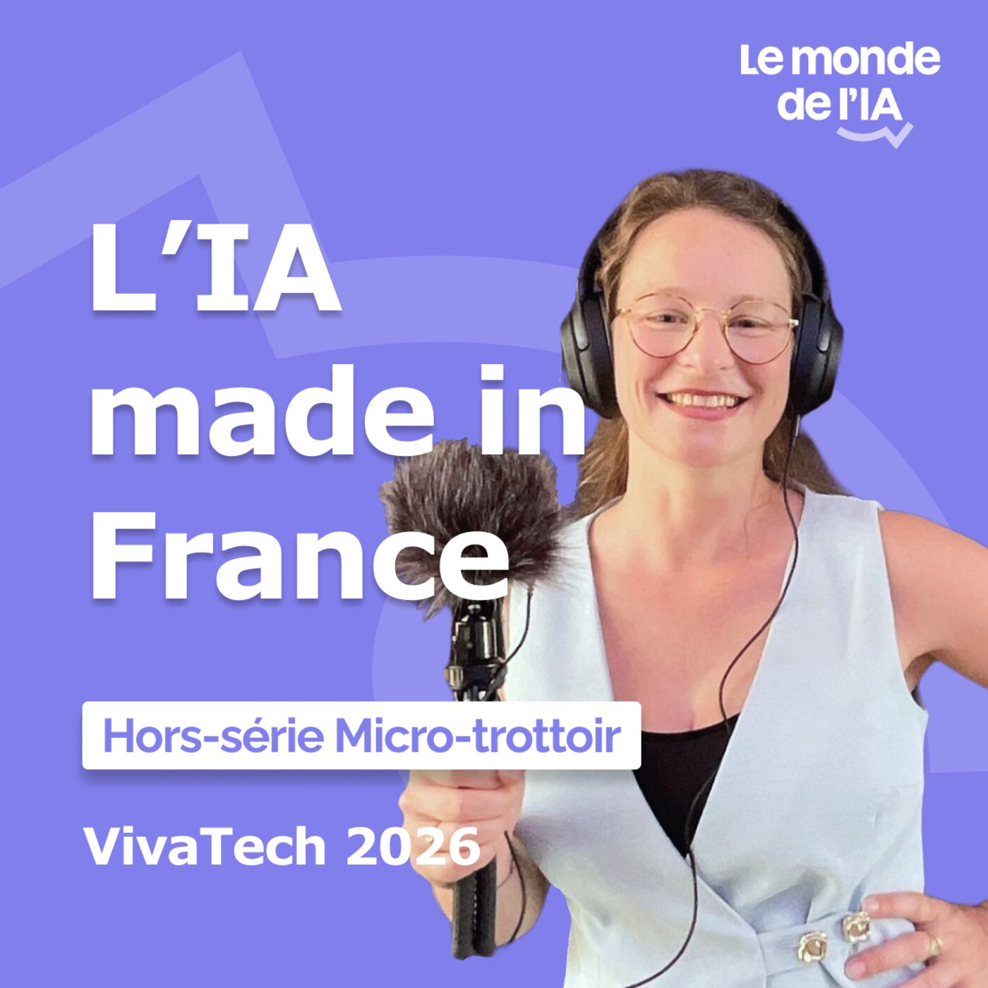 [Hors-série micro-trottoir] L'IA made in France - VivaTech 2026 episode artwork