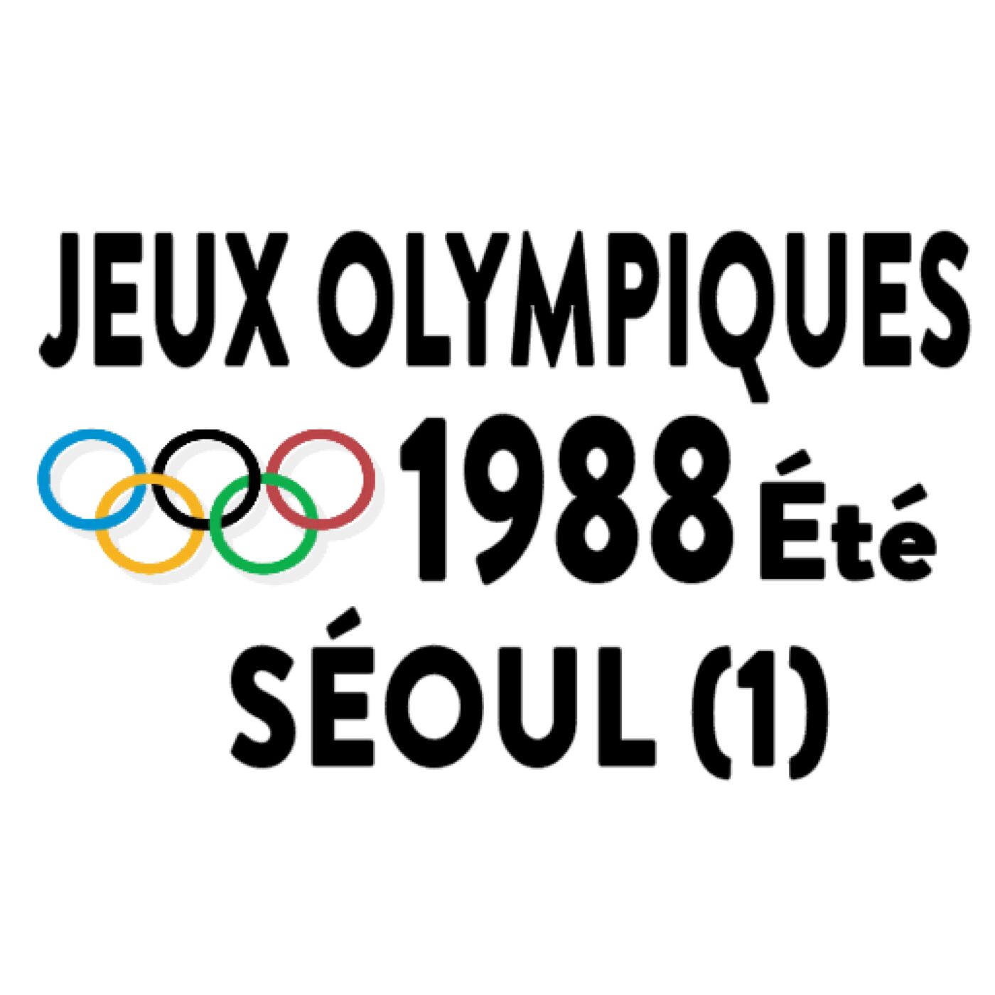 Jeux Olympiques-Été, Séoul-1988-1ère partie Jeux Olympiques-Été, Séoul-1988-1ère partie