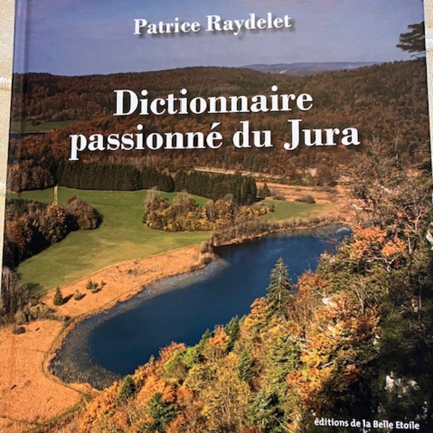 "Dictionnaire passionné du Jura" de Patrice Raydelet, photographe animalier episode artwork