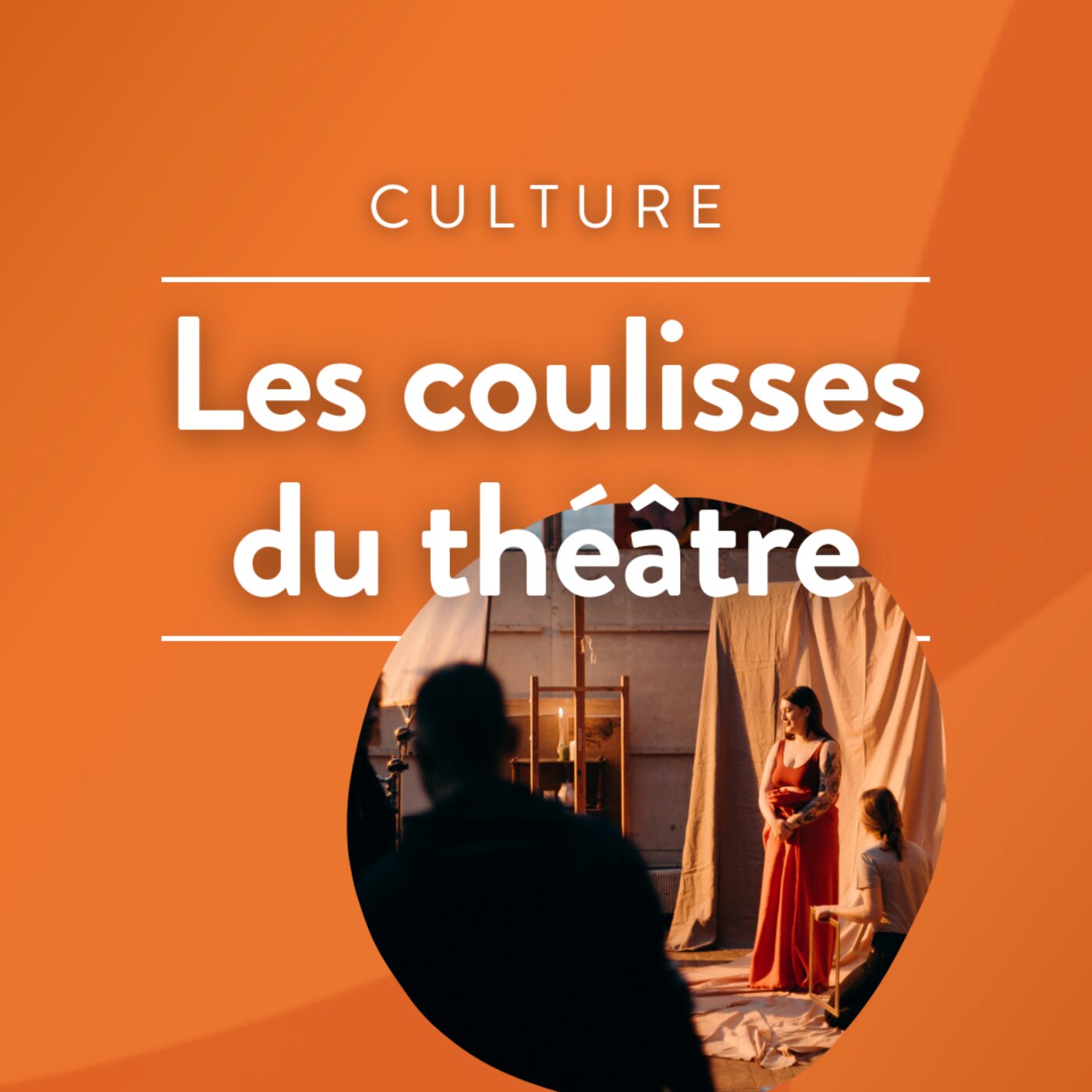Dans Les Coulisses du Théâtre