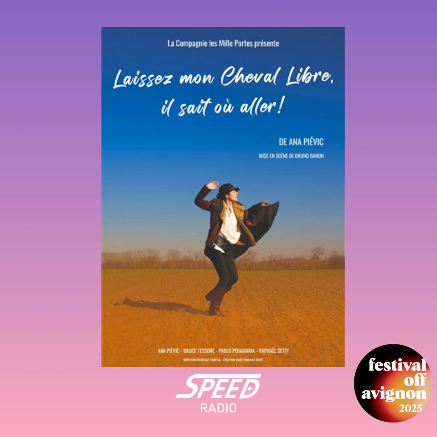 Interview du spectacle Laissez mon Cheval Libre, il sait où aller ! - Festival OFF Avignon 2025 Interview du spectacle Laissez mon Cheval Libre, il sait où aller ! - Festival OFF Avignon 2025