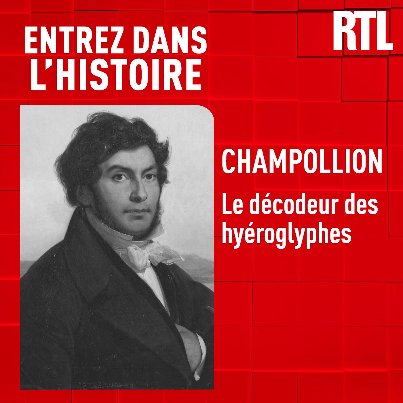 Champollion : le décodeur des hiéroglyphes