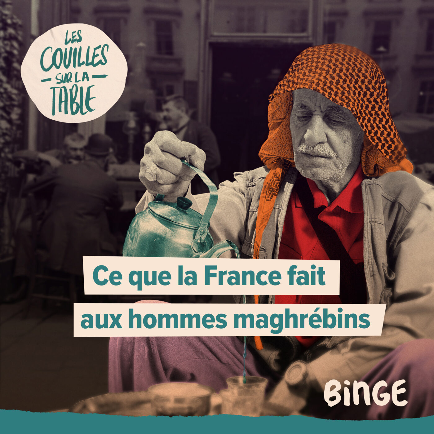 Ce que la France fait aux hommes maghrébins