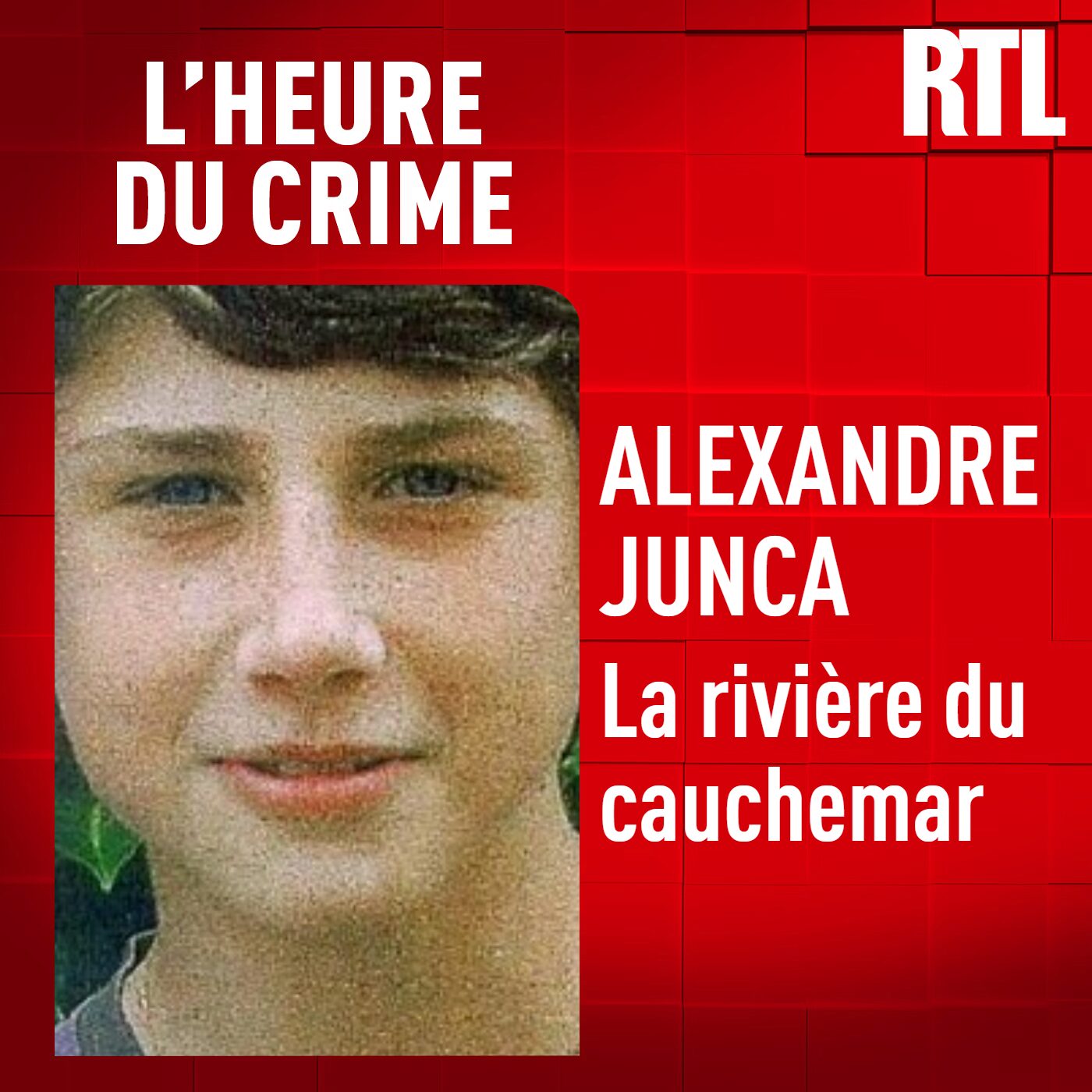 L'INTÉGRALE - Alexandre Junca : la rivière du cauchemar episode artwork
