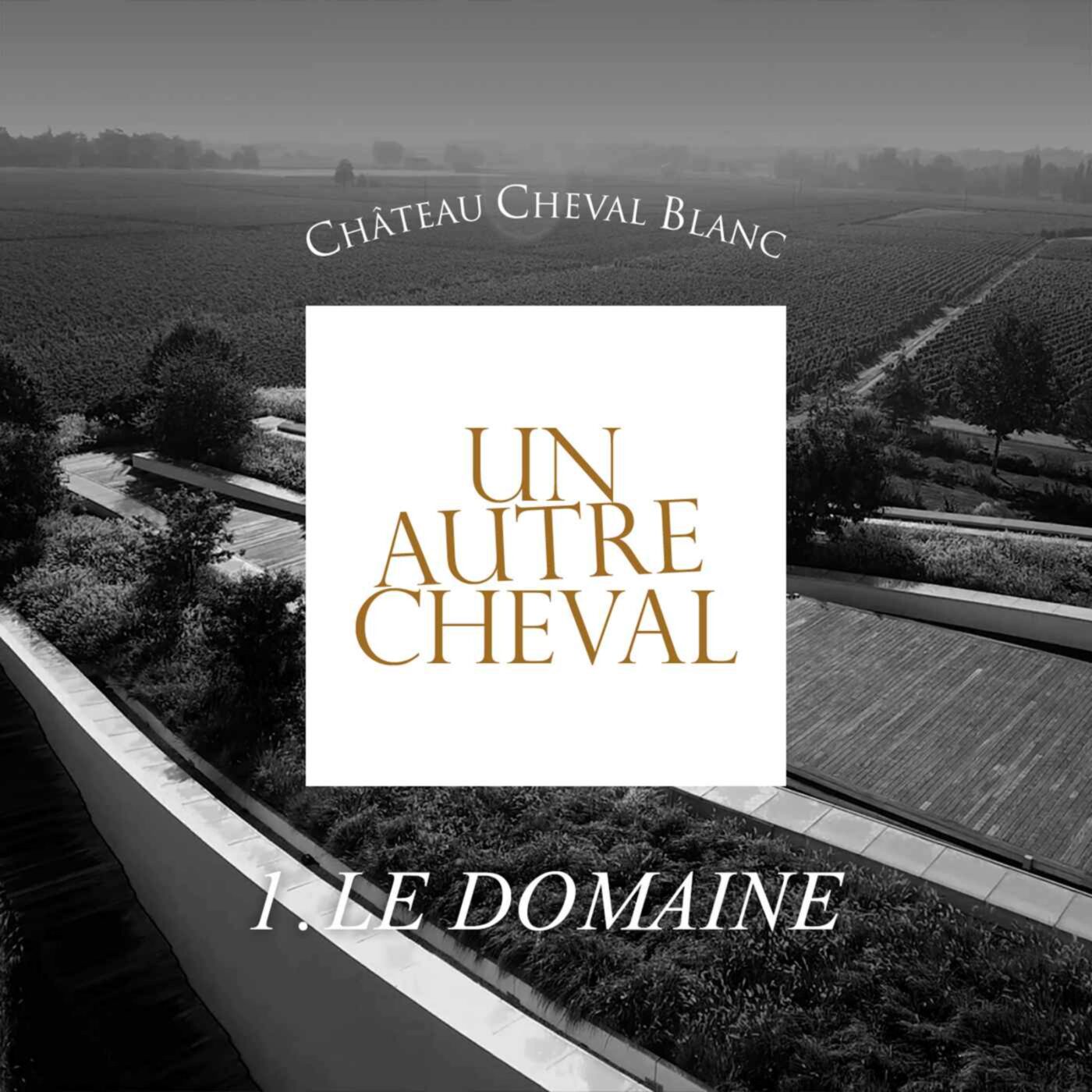 Un Autre Cheval - 1/8 : Le Domaine