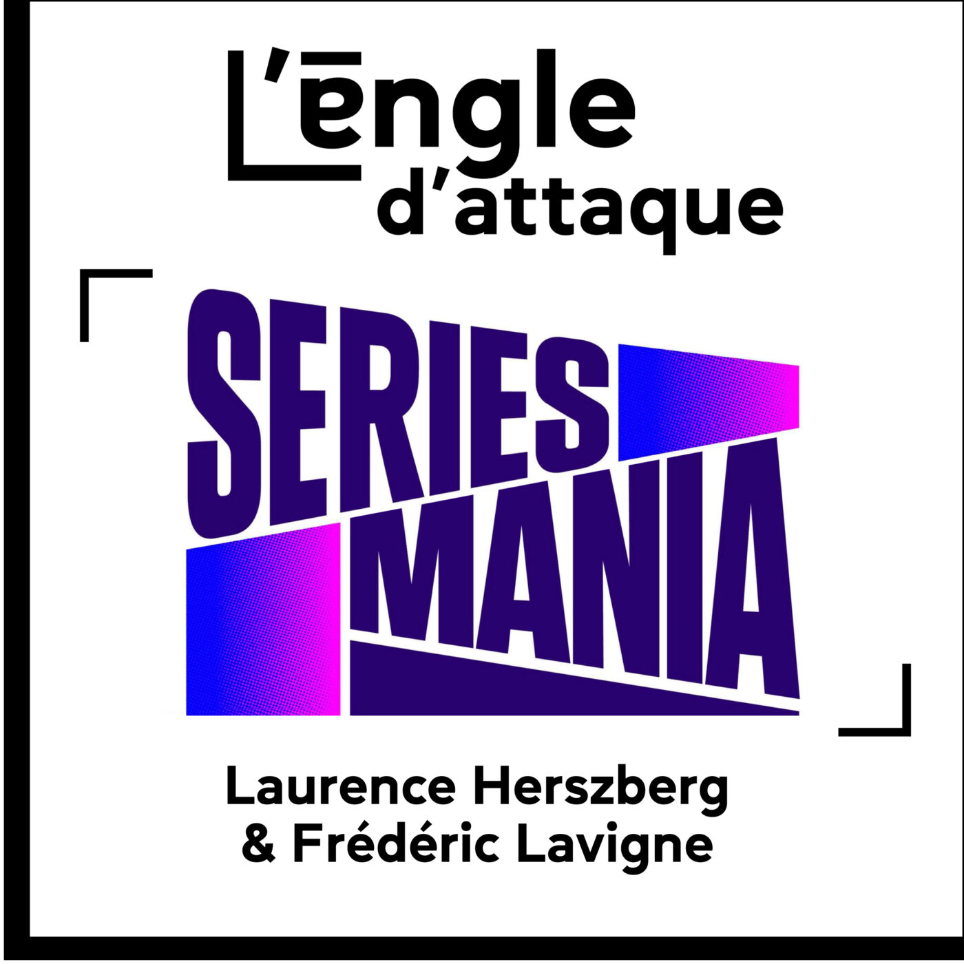 #07 - Séries Mania : Le baromètre d'une industrie en tension #07 - Séries Mania : Le baromètre d'une industrie en tension