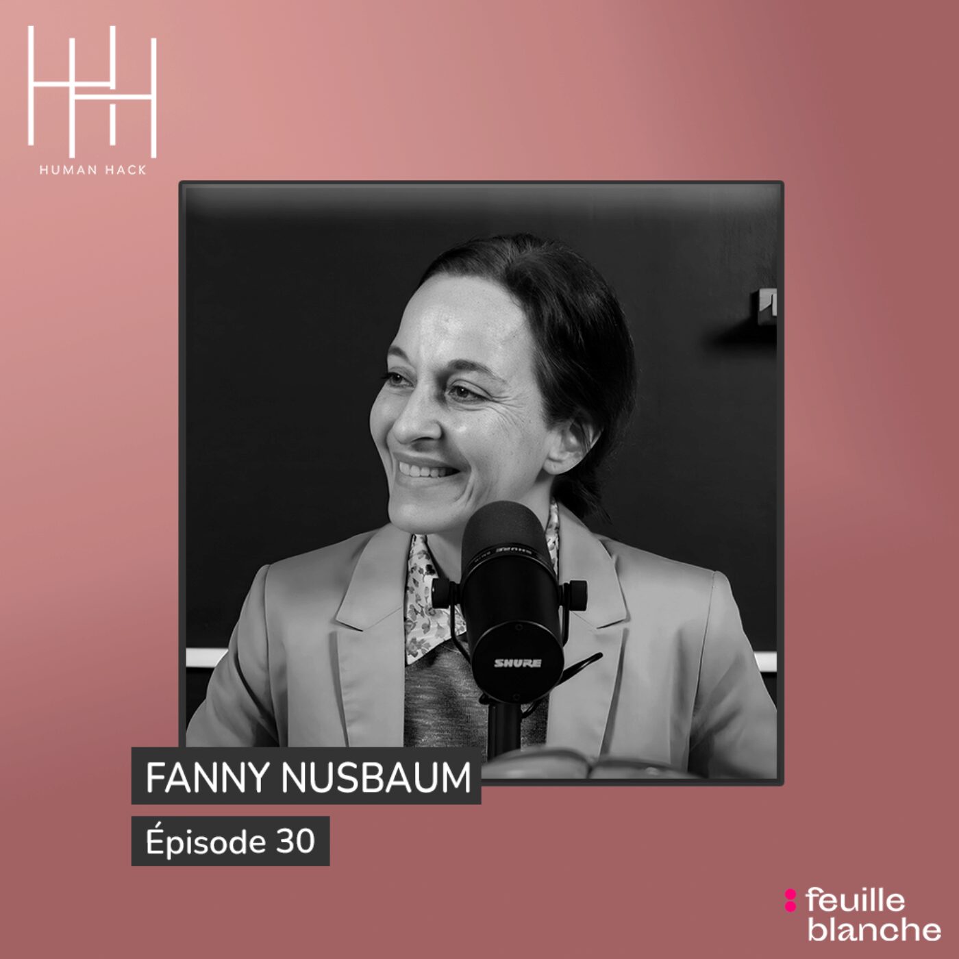 Episode 30 - Neurosciences : et si la performance n’avait rien à voir avec l’intelligence? avec le Dr Fanny Nusbaum (#30) episode artwork