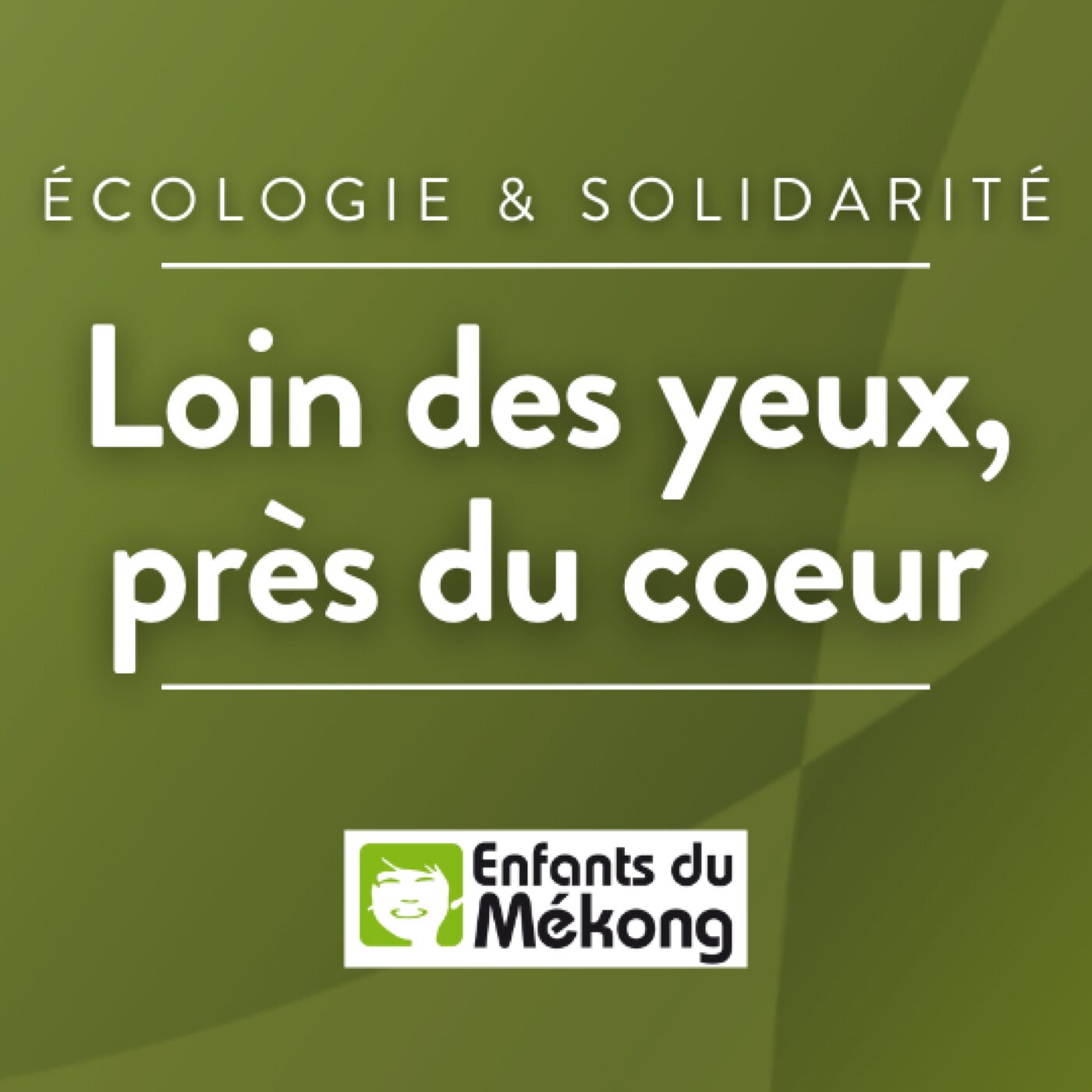 Loin des yeux, près du cœur