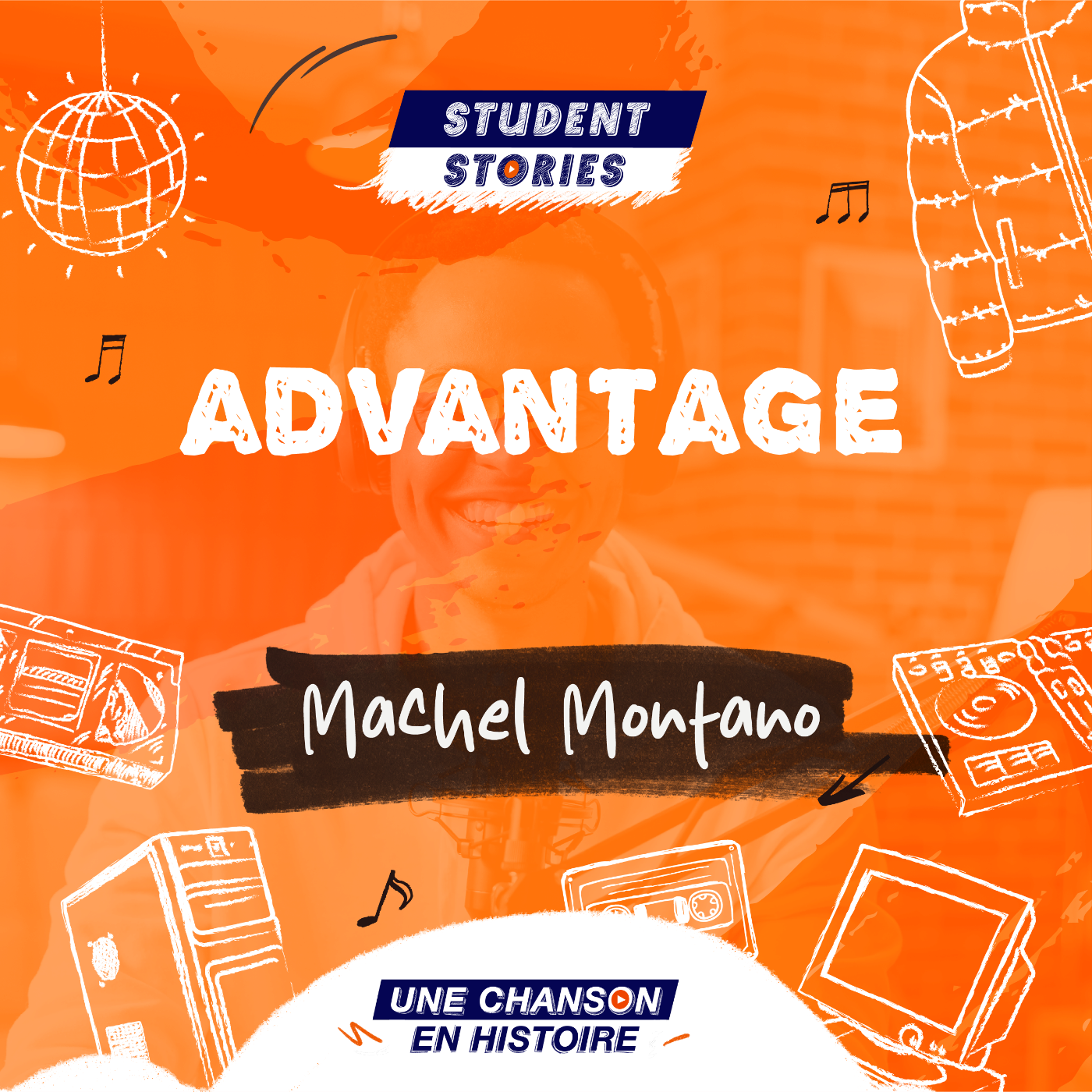 Student Stories #2 : Machel Montano - Advantage episode artwork