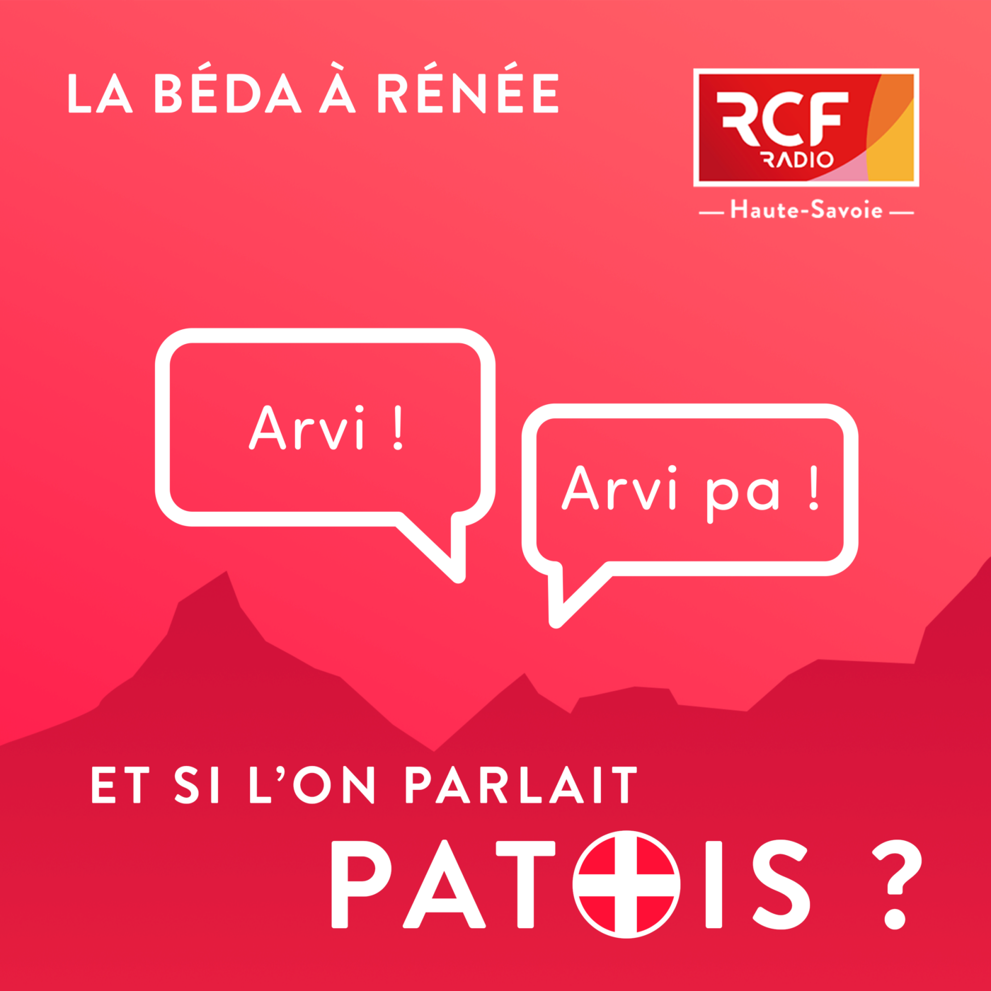 Et si l\'on parlait Patois ?