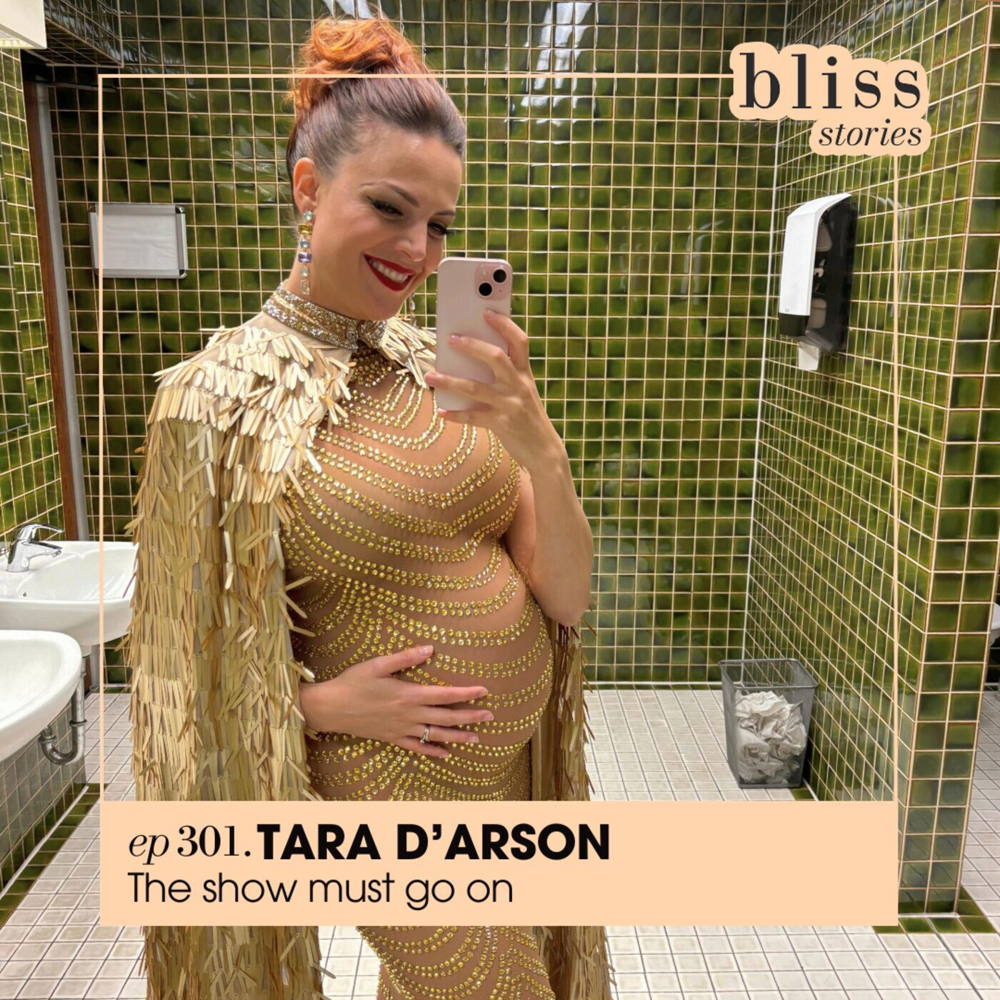 #301 -  TARA D'ARSON - THE SHOW MUST GO ON