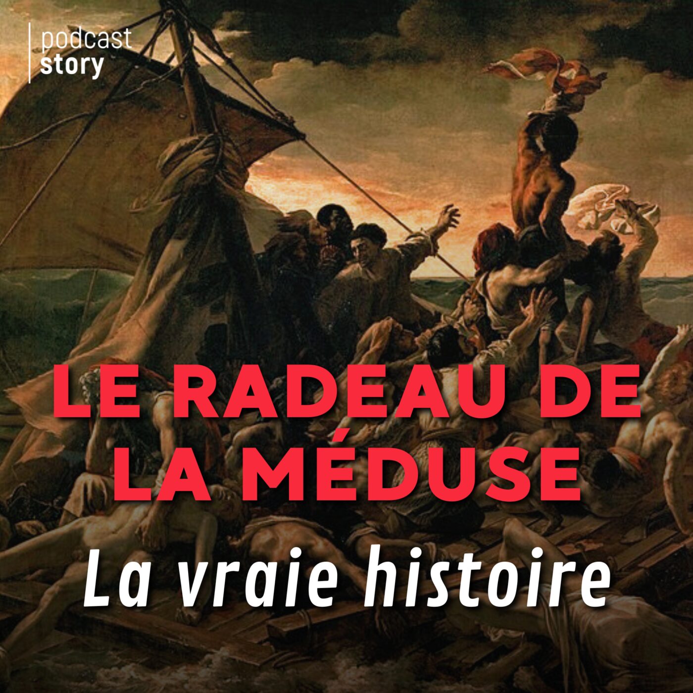 Le radeau de la Méduse, la vraie histoire episode artwork